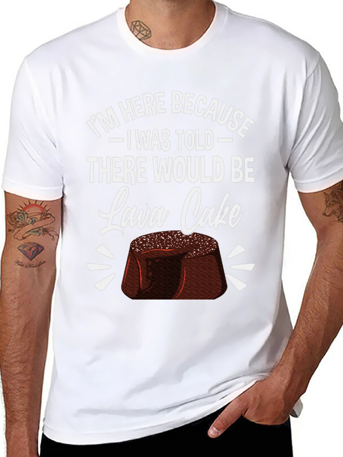Lava Cake Graphic Tee - Im Here Because...