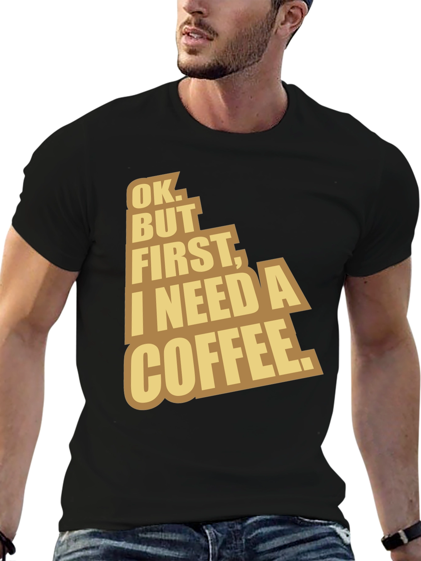 Coffee Lover T-Shirt - Ok But First Coffee