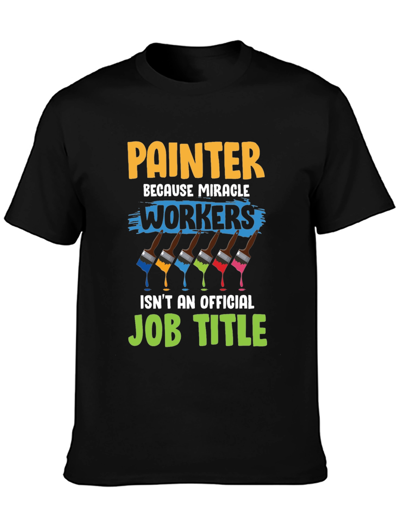 Painter Job Title T-Shirt