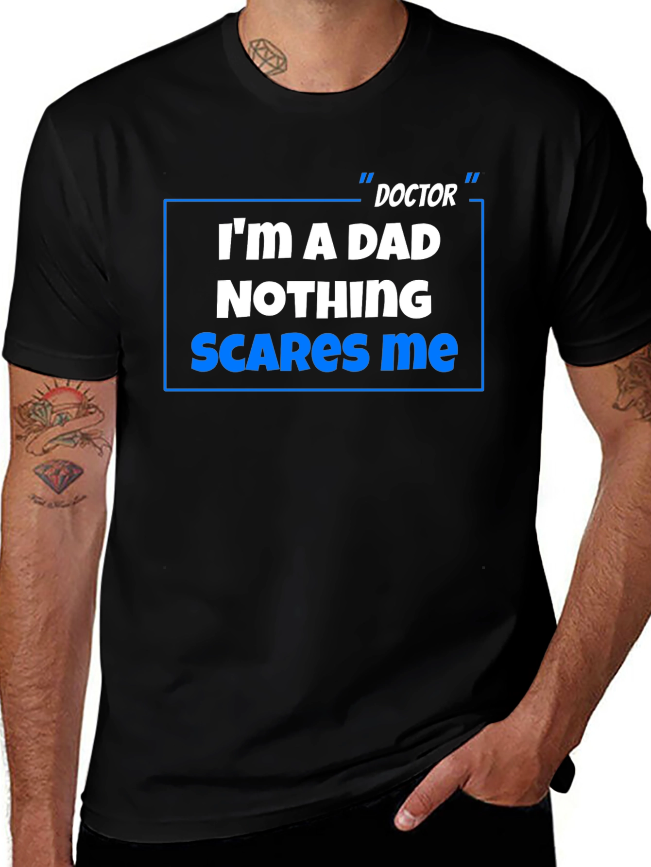 Doctor Dad T-Shirt: Nothing Scares Me!
