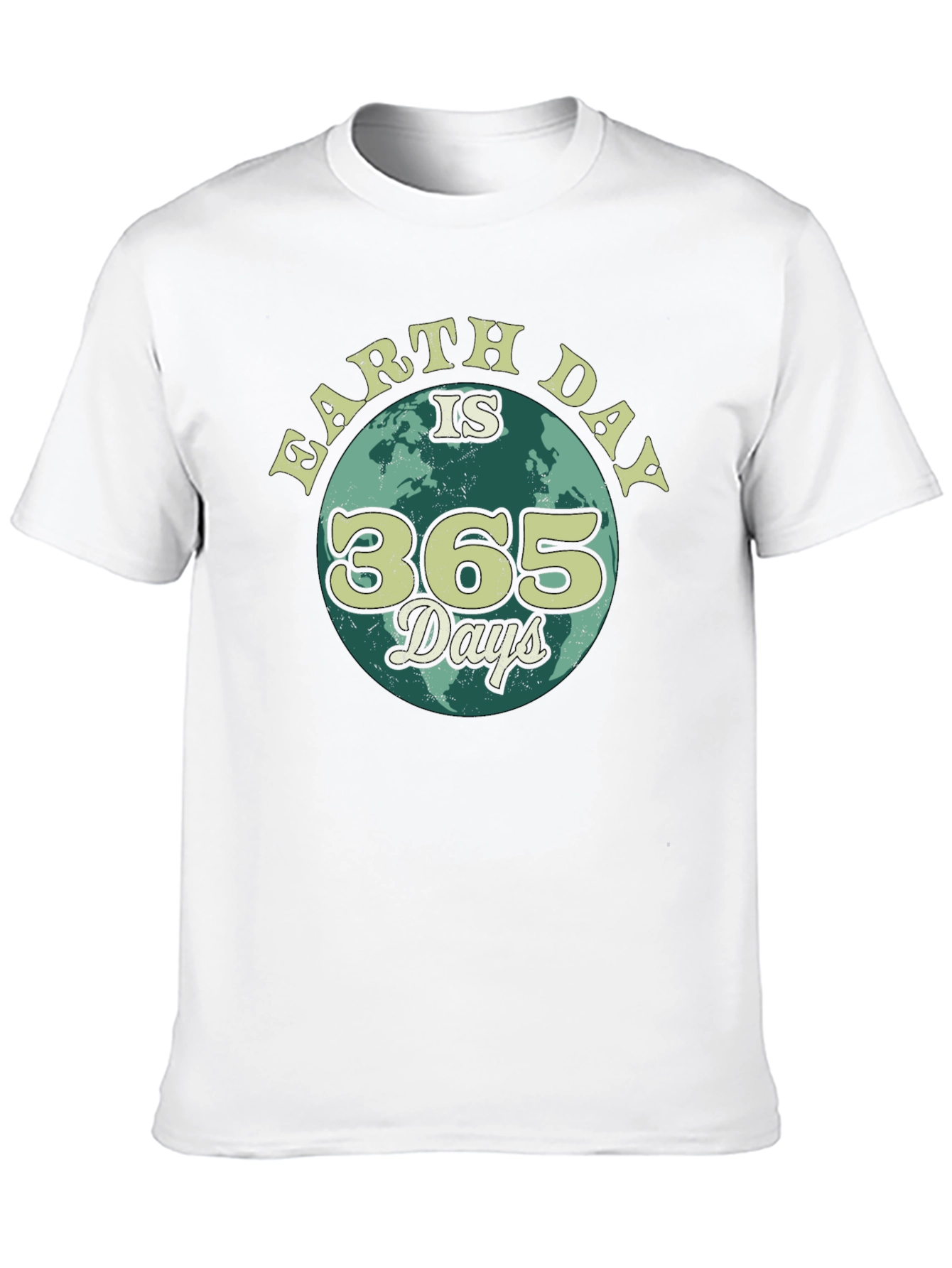 Earth Day is 365 Days T-Shirt