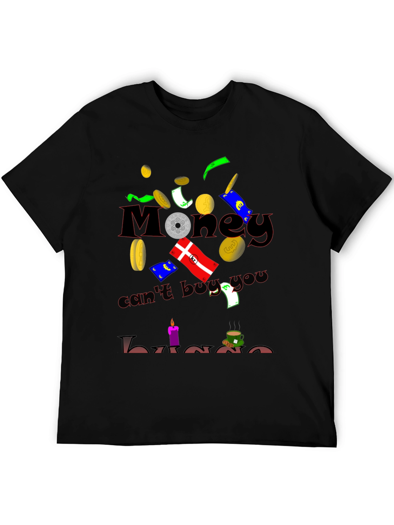 Humorous Money Cant Buy You Hygge Black T-Shirt