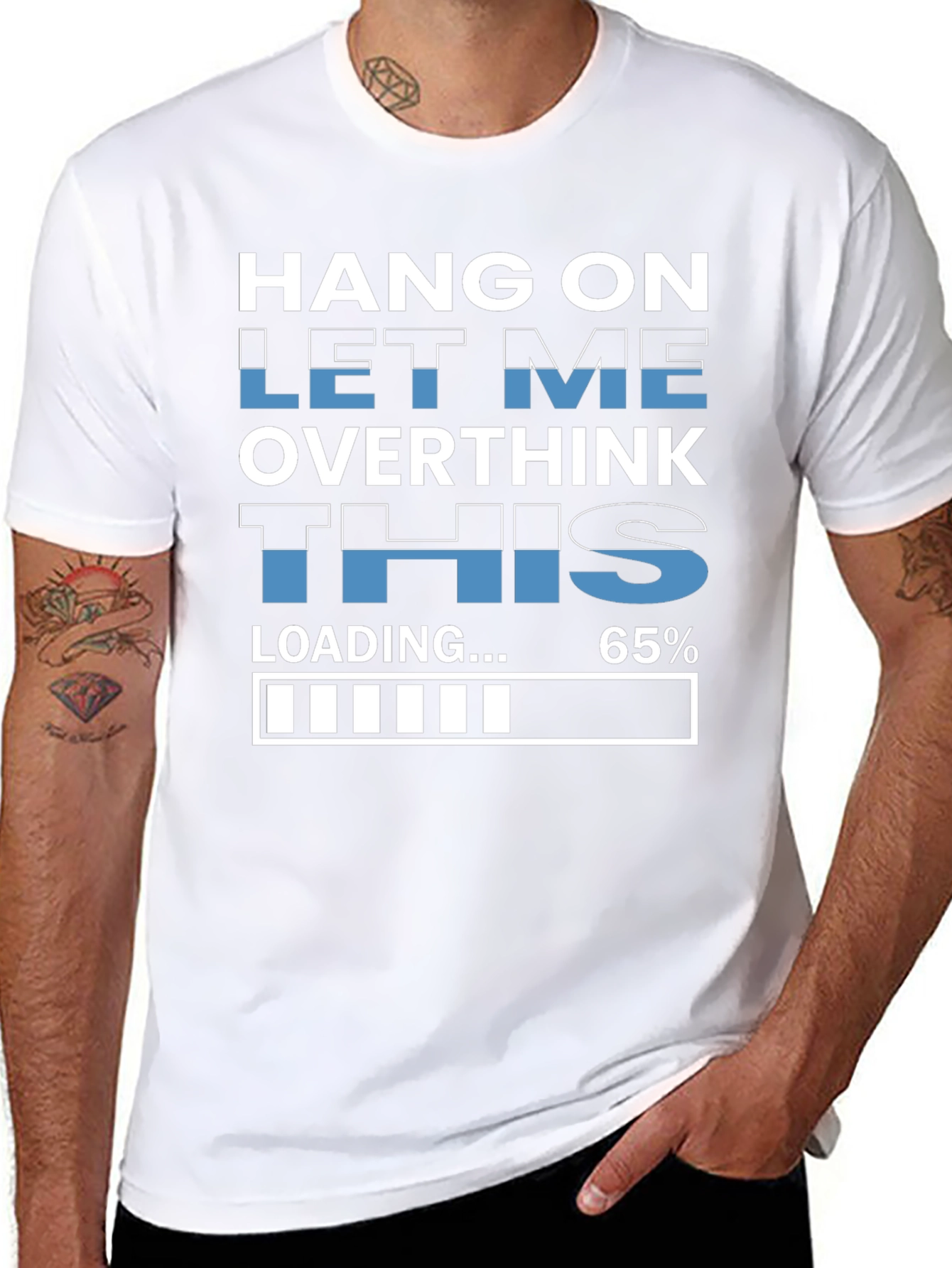 Hang On Overthinking T-Shirt - 65% Loaded