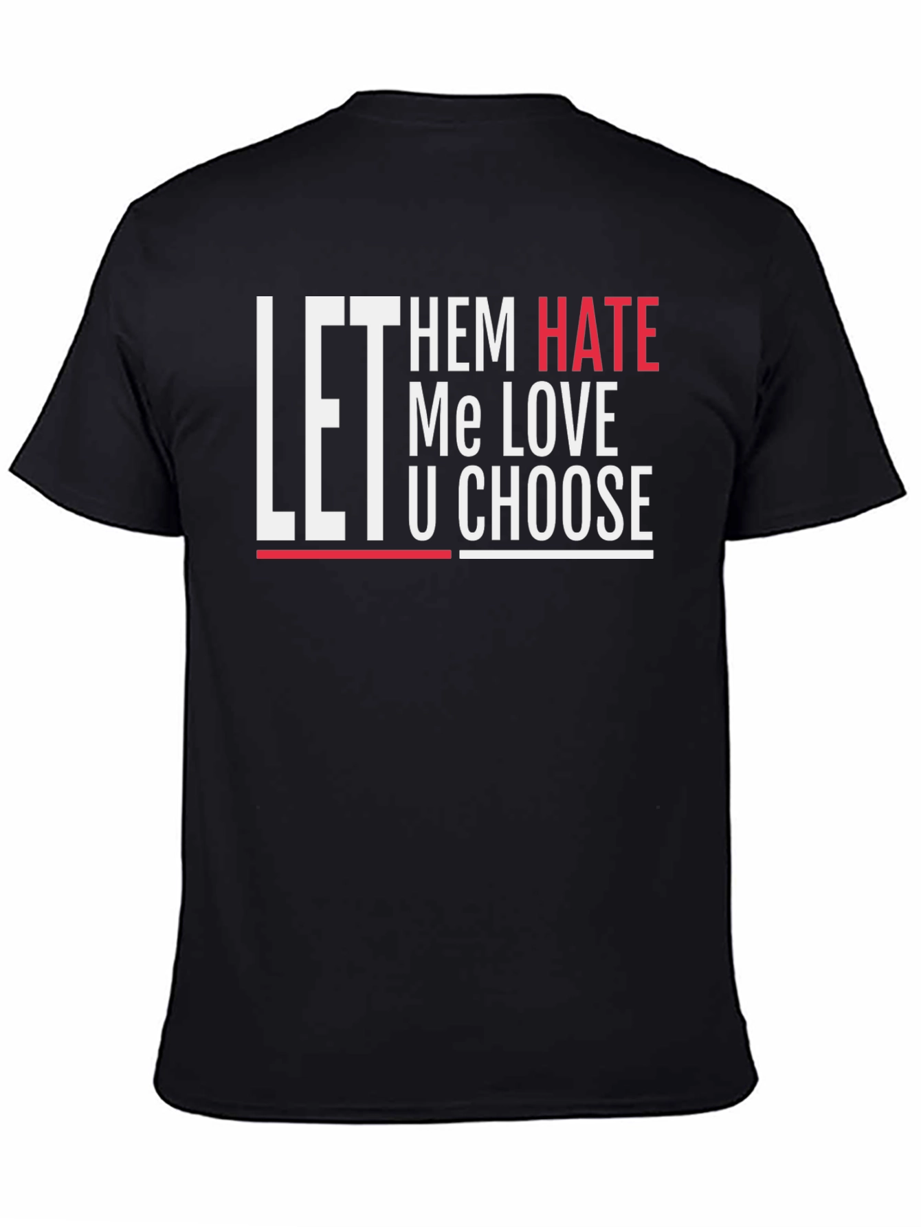 Let Them Hate Graphic Tee - Black Casual T-Shirt