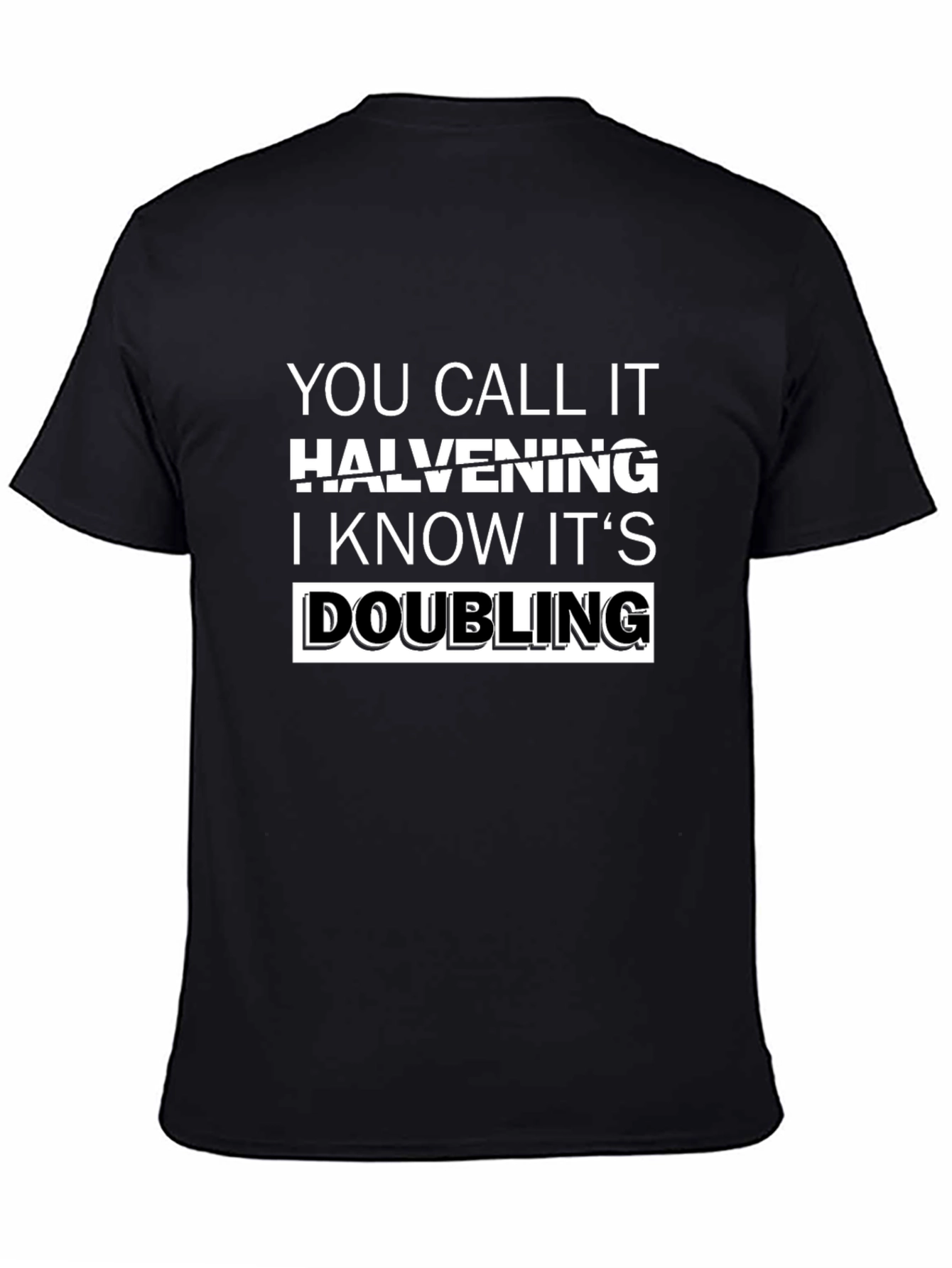 Halvening vs Doubling Black Graphic Tee