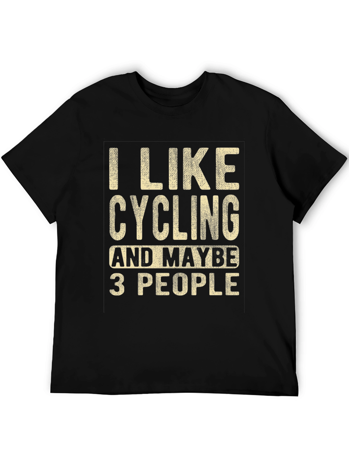 Cycling T-Shirt: I Like Cycling & Maybe 3 People