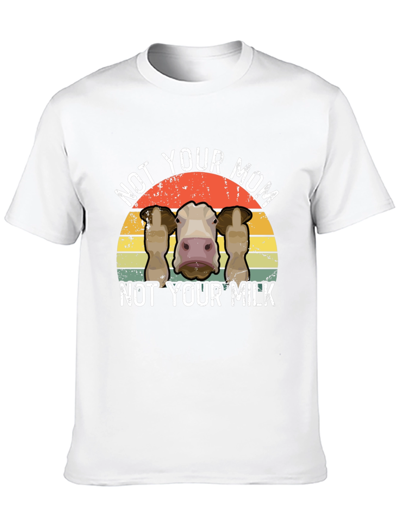 Not Your Mom Not Your Milk Cow Graphic Tee