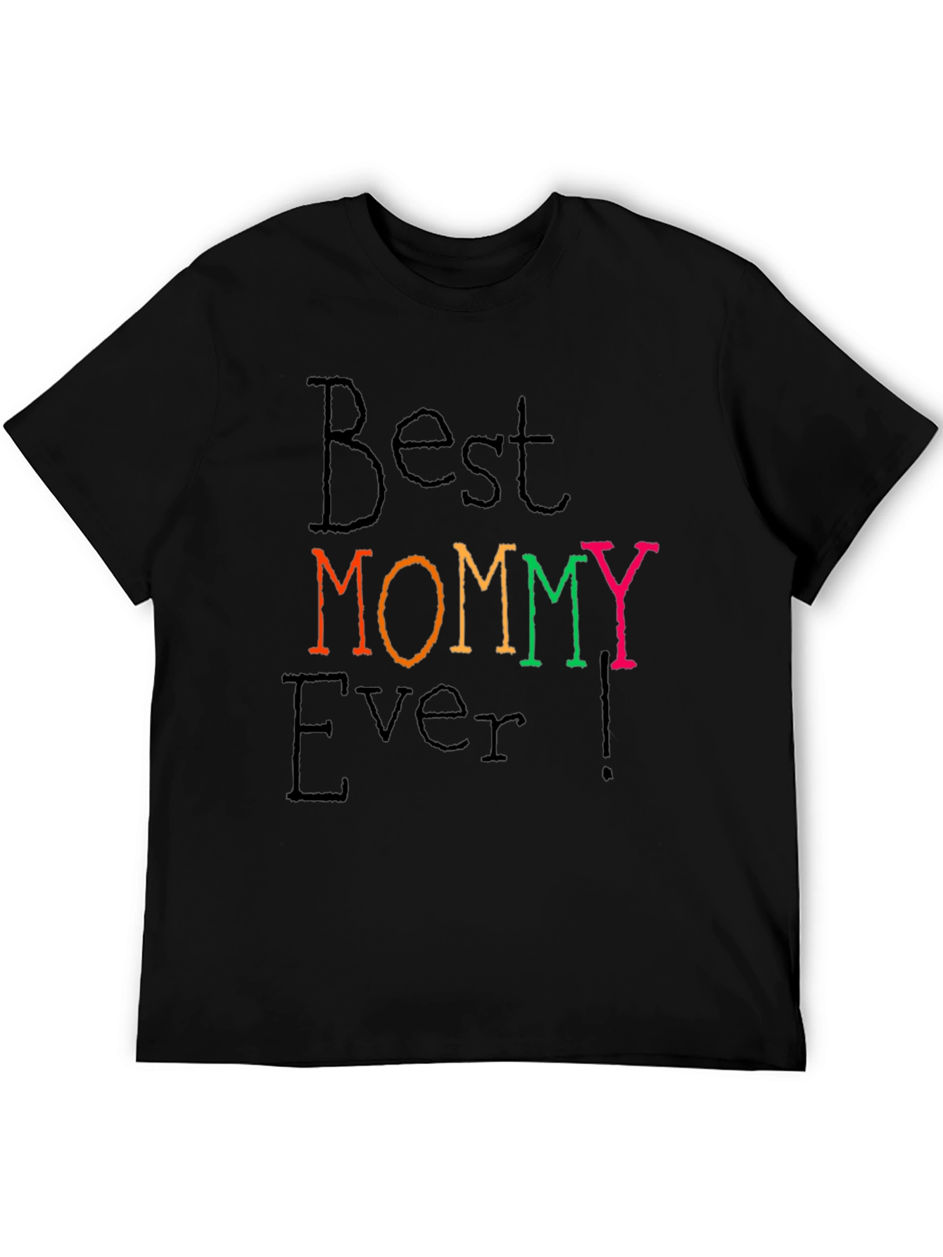 Best MOMMY Ever T-Shirt