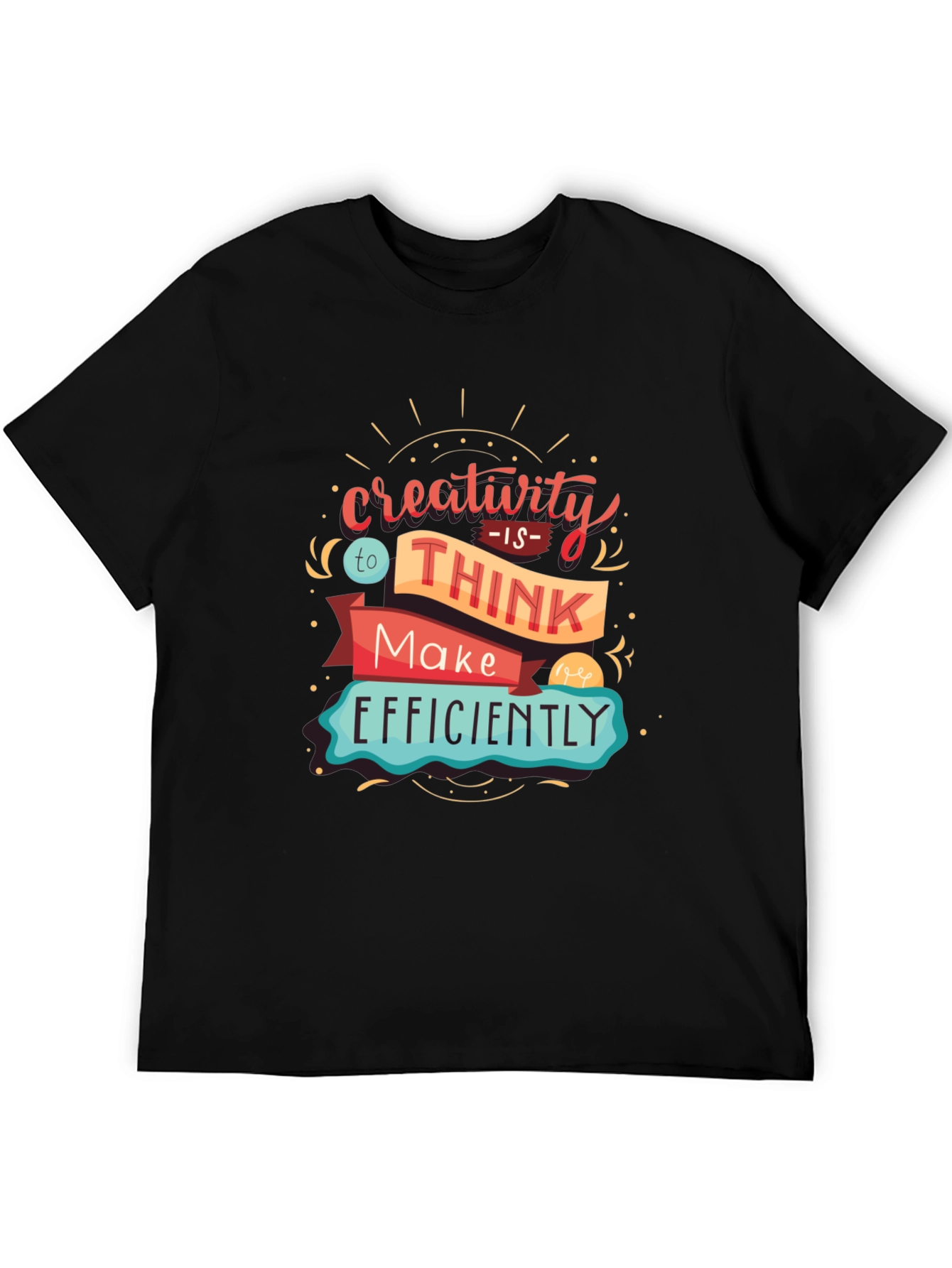 Creativity Graphic T-Shirt - Think & Make Efficiently