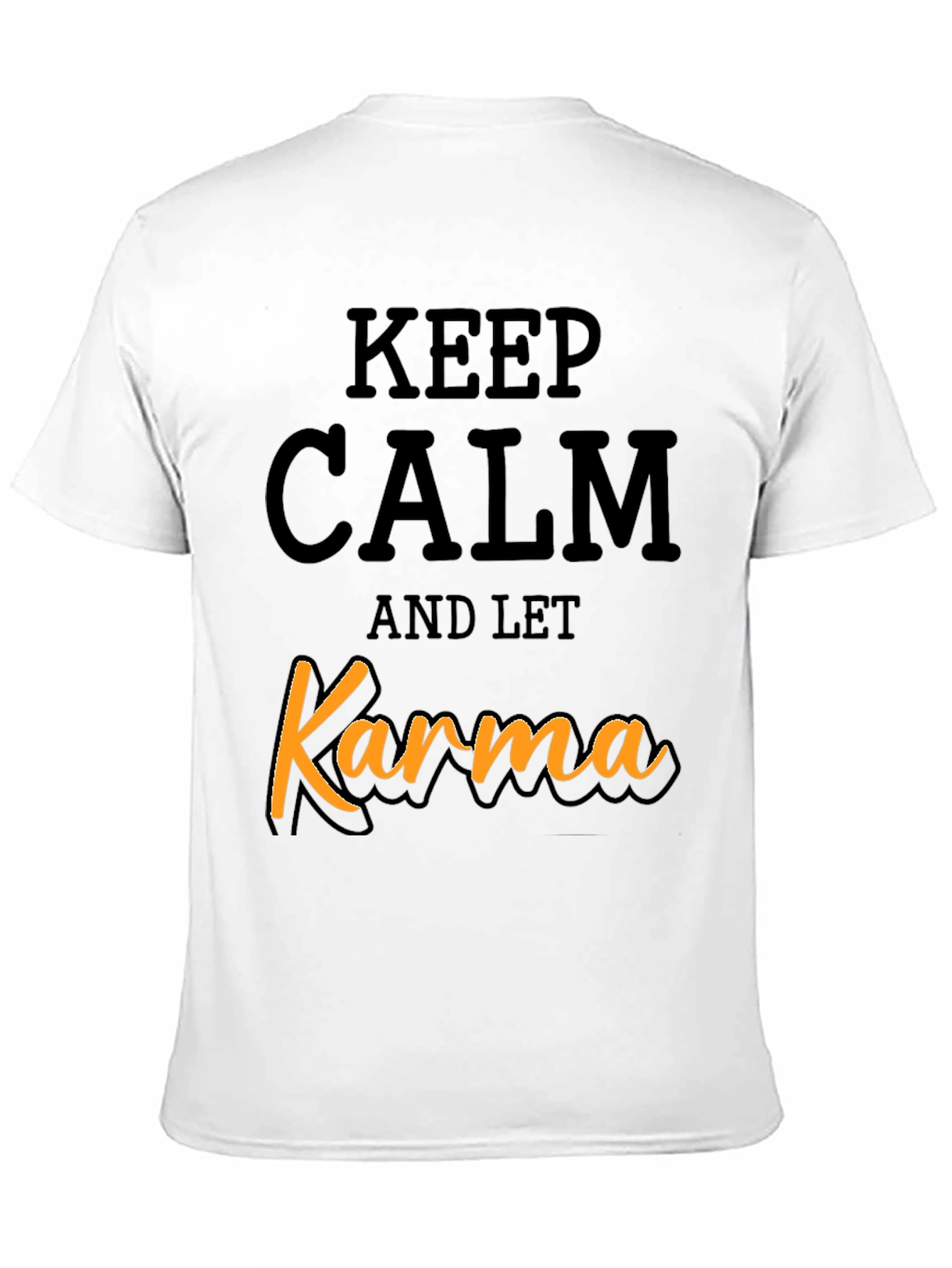 Keep Calm and Let Karma T-Shirt - Black