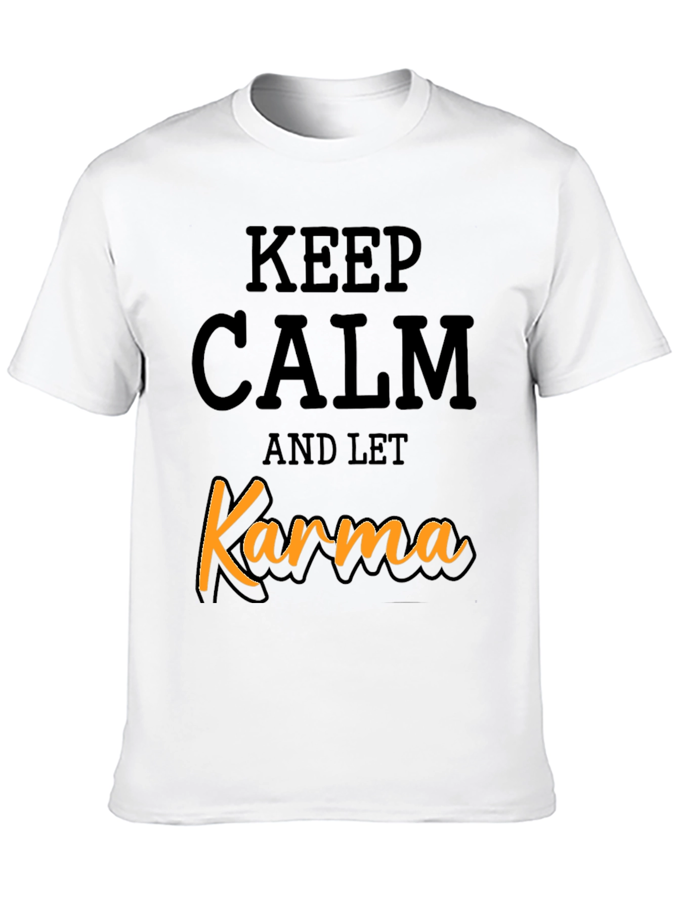 Keep Calm and Let Karma T-Shirt - Black