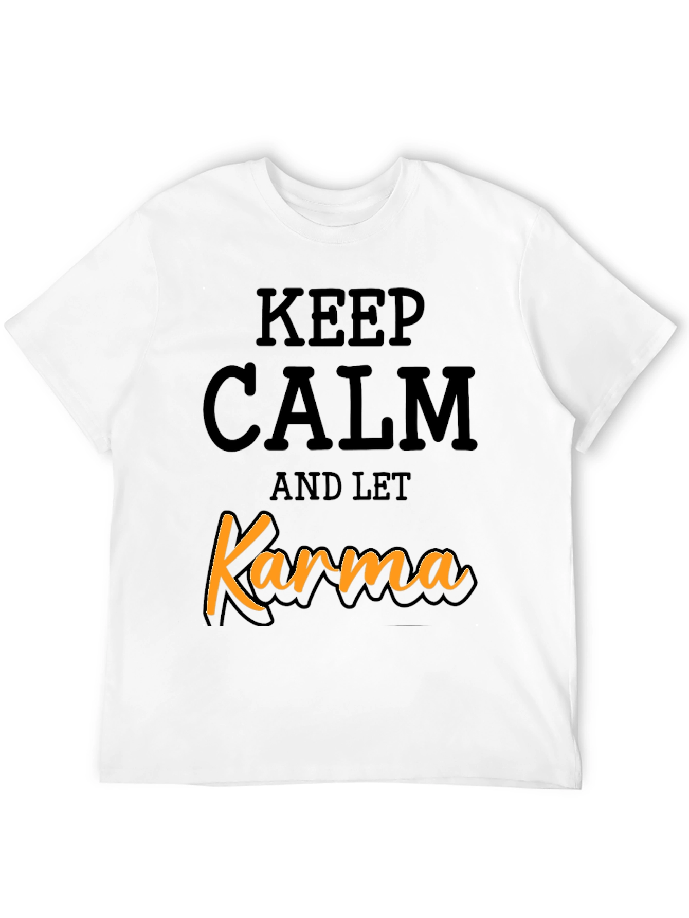 Keep Calm and Let Karma T-Shirt - Black