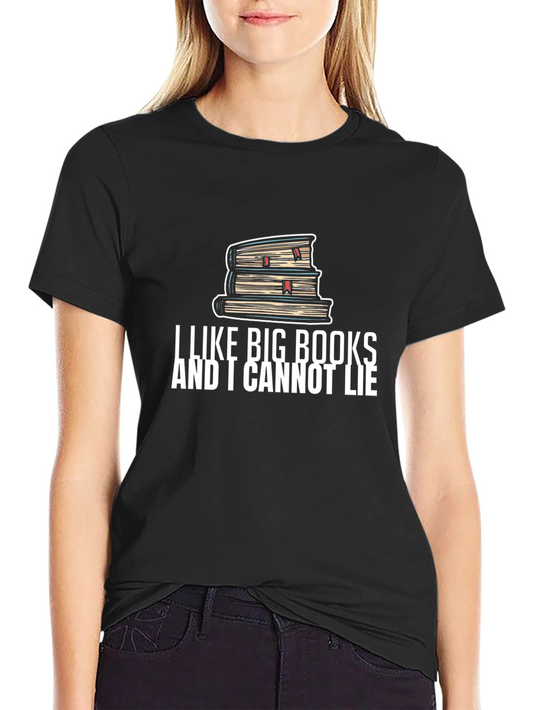 I Like Big Books T-Shirt Funny Reader Tee