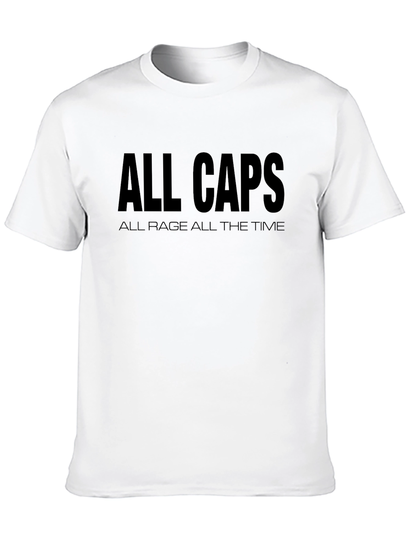 All Caps Rage T-Shirt - Bold Statement Tee