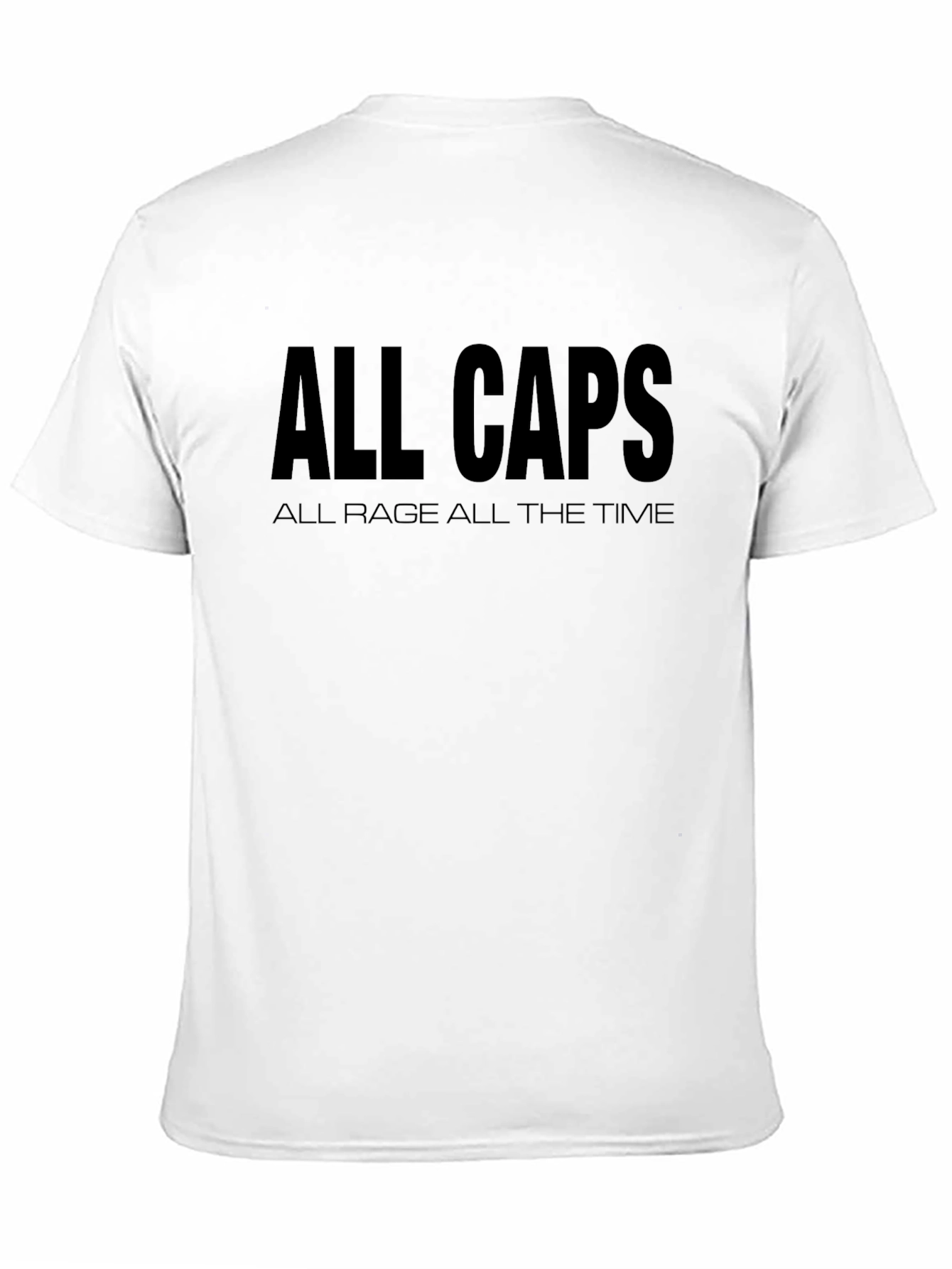 All Caps Rage T-Shirt - Bold Statement Tee