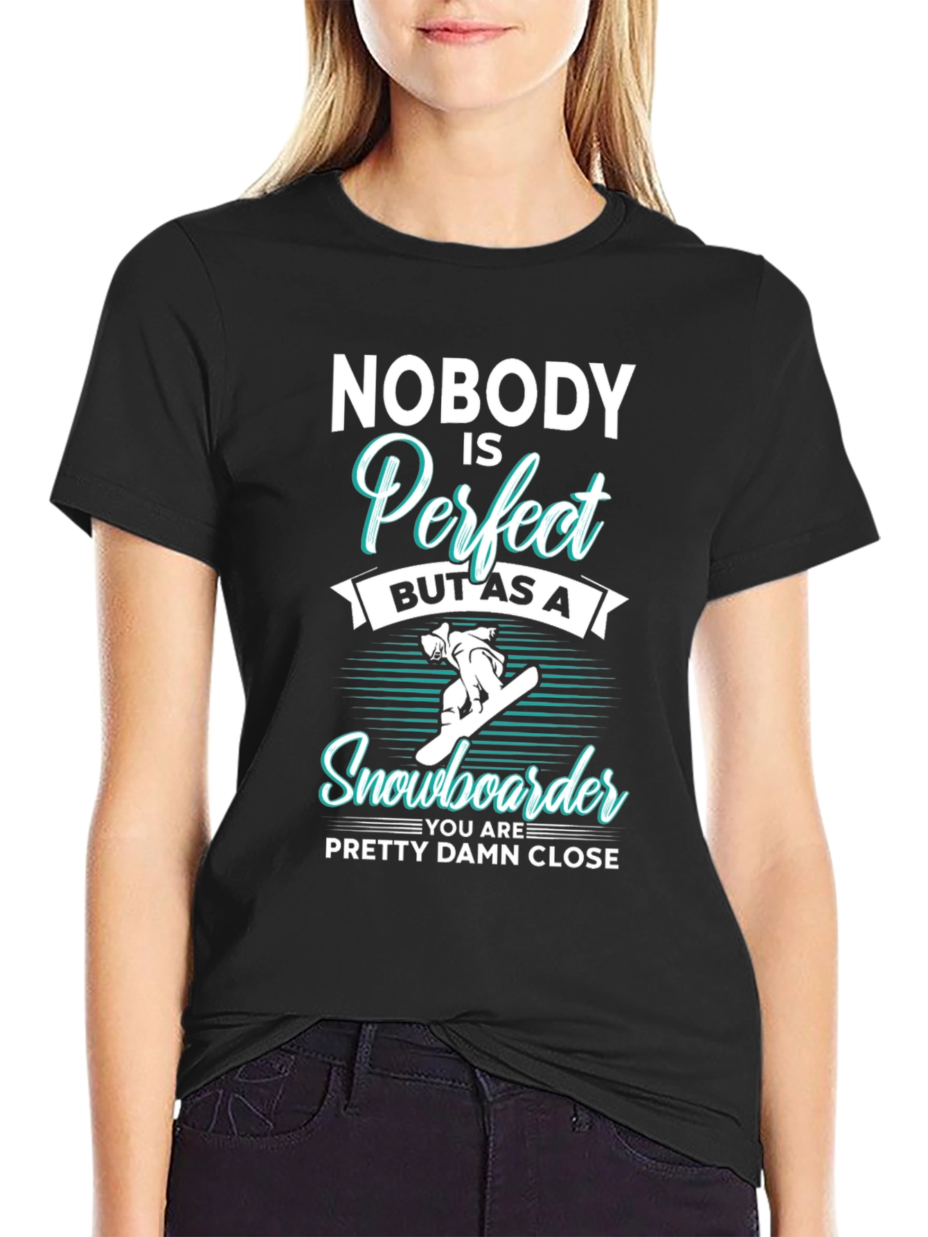 Funny Snowboarder T-Shirt | Nobody is Perfect Tee
