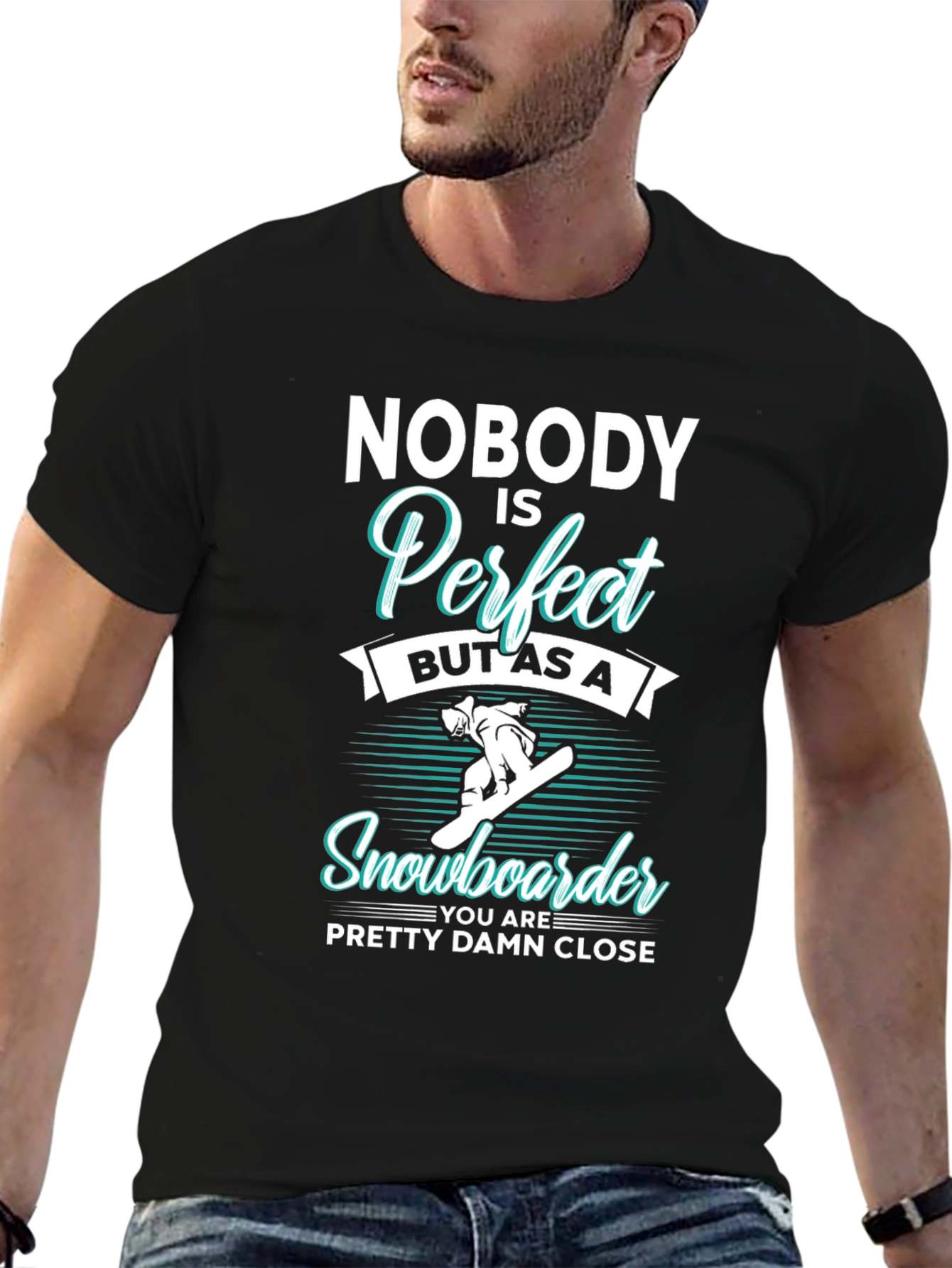 Funny Snowboarder T-Shirt | Nobody is Perfect Tee