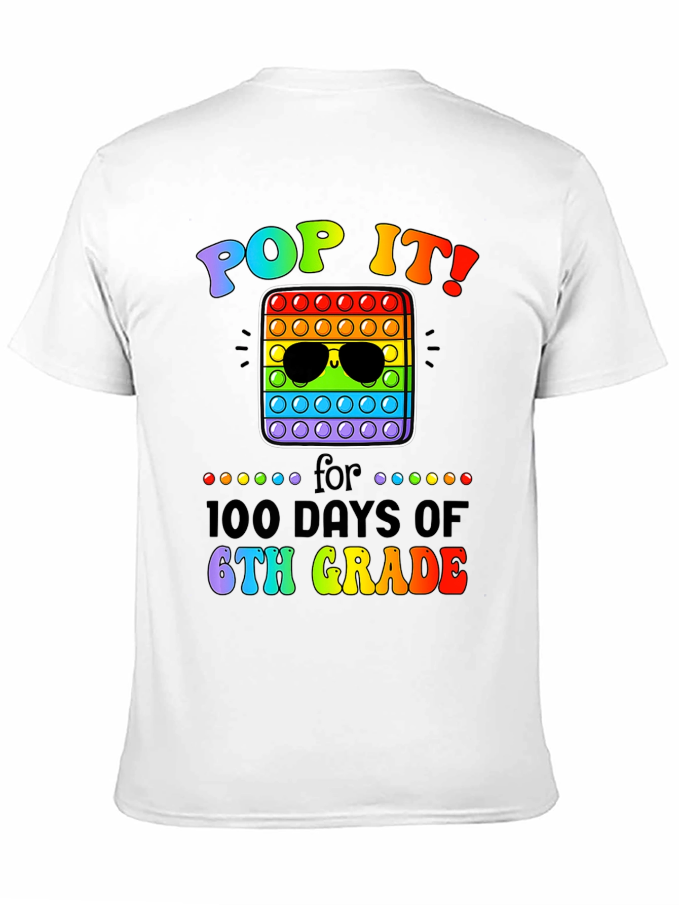 Pop It! 100 Days of 6th Grade T-Shirt