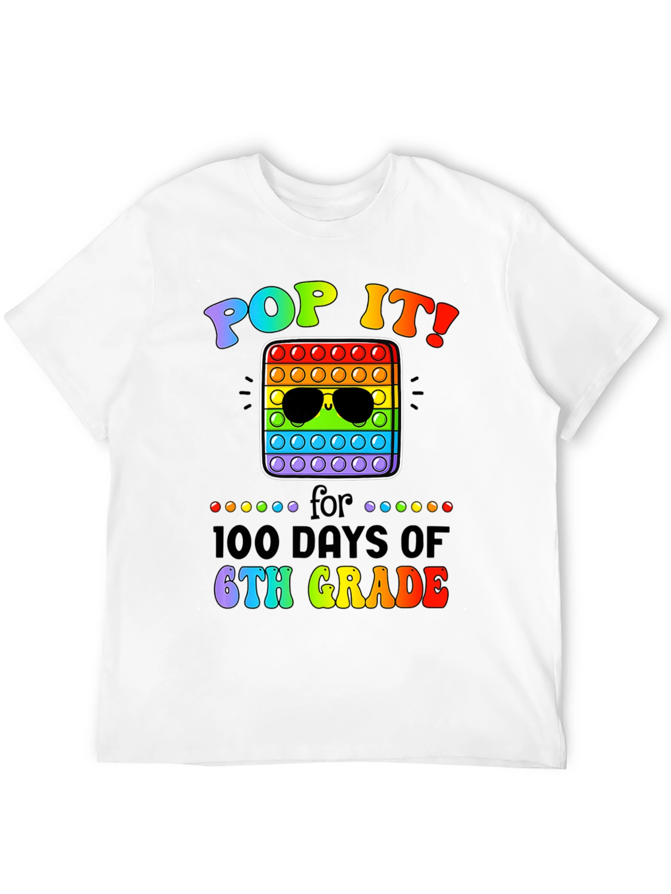 Pop It! 100 Days of 6th Grade T-Shirt