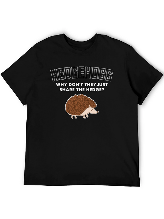 Hedgehog T-Shirt: Why Dont They Share the Hedge?