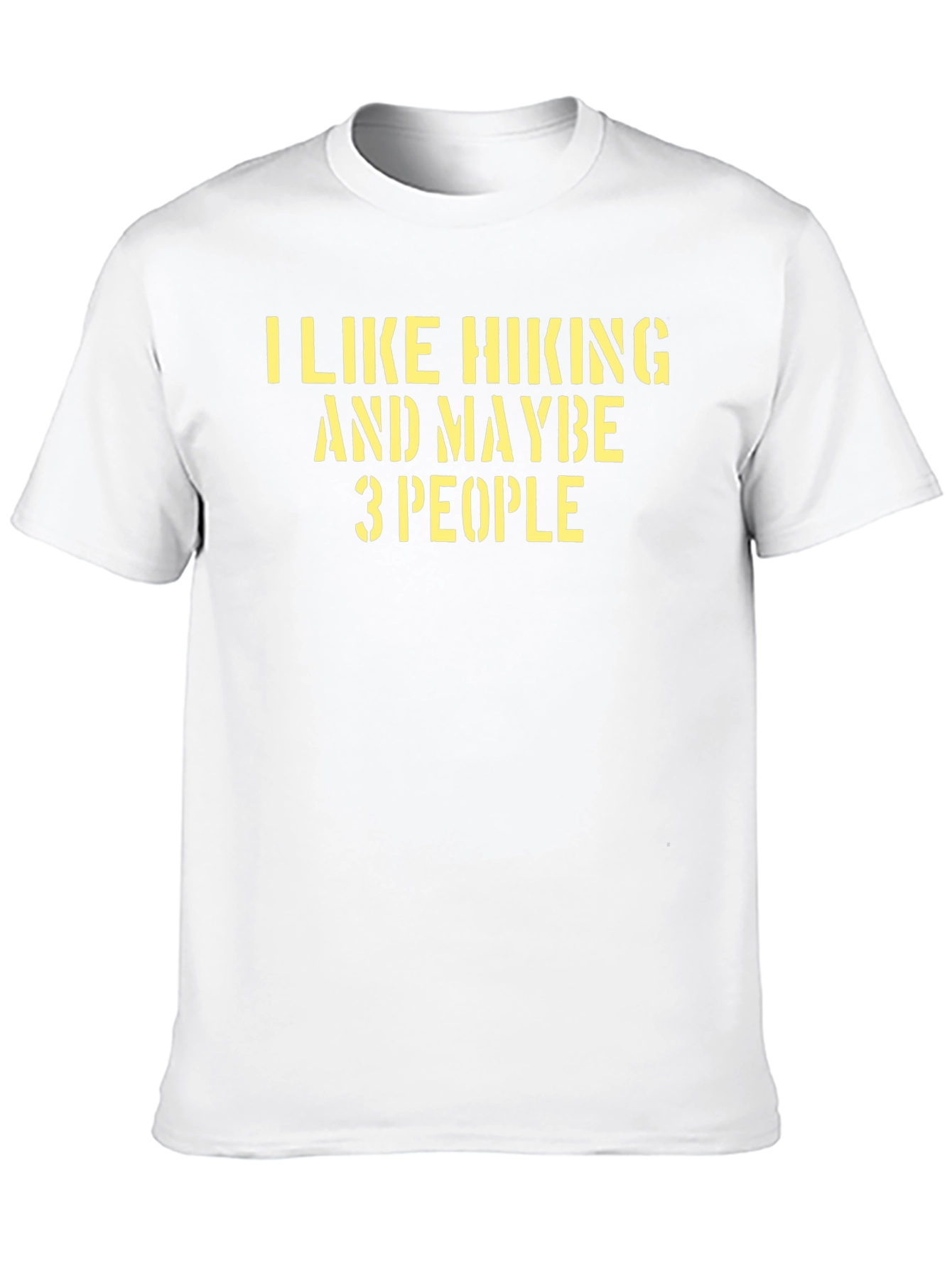 I Like Hiking and Maybe 3 People T-Shirt