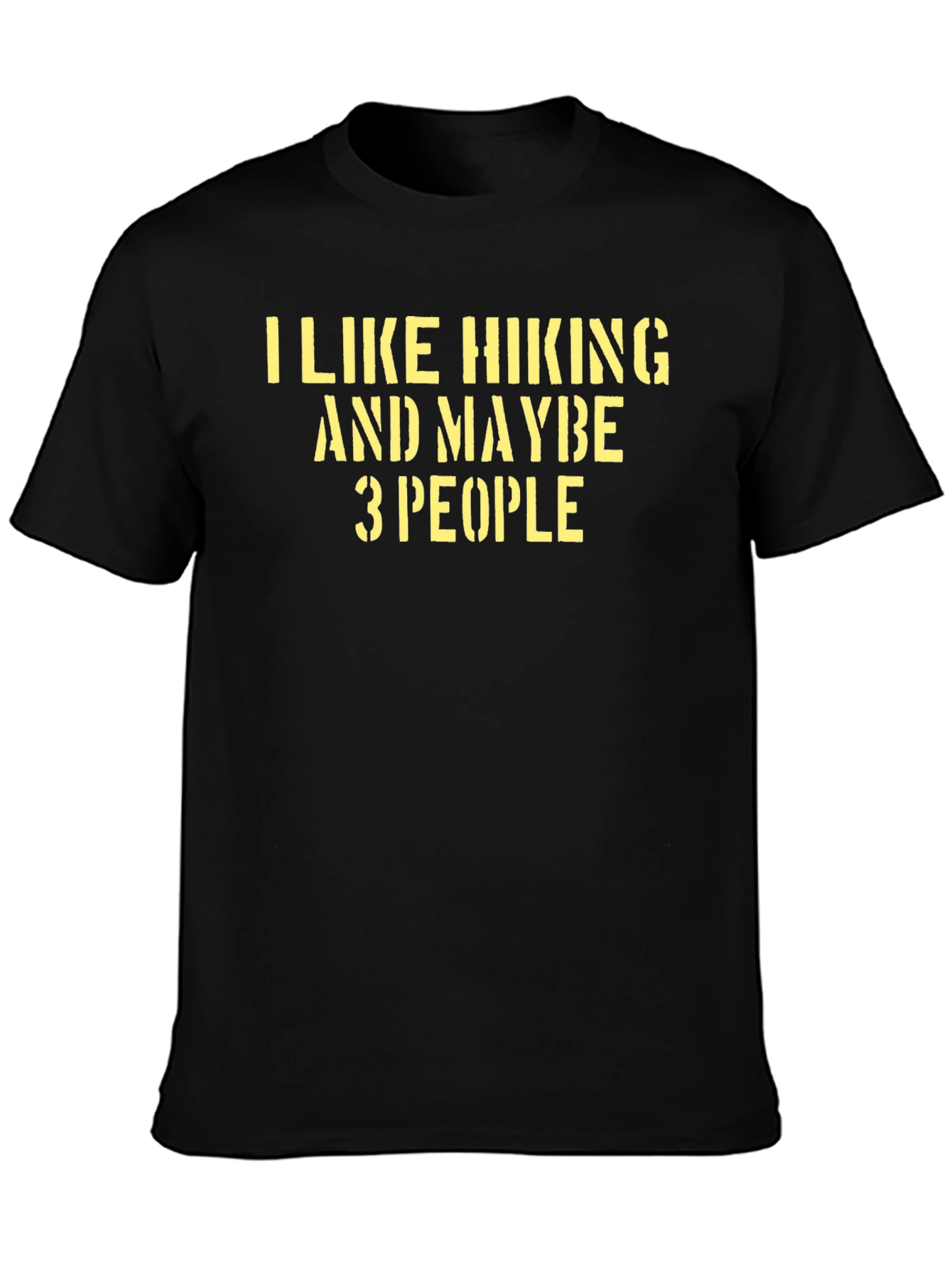 I Like Hiking and Maybe 3 People T-Shirt