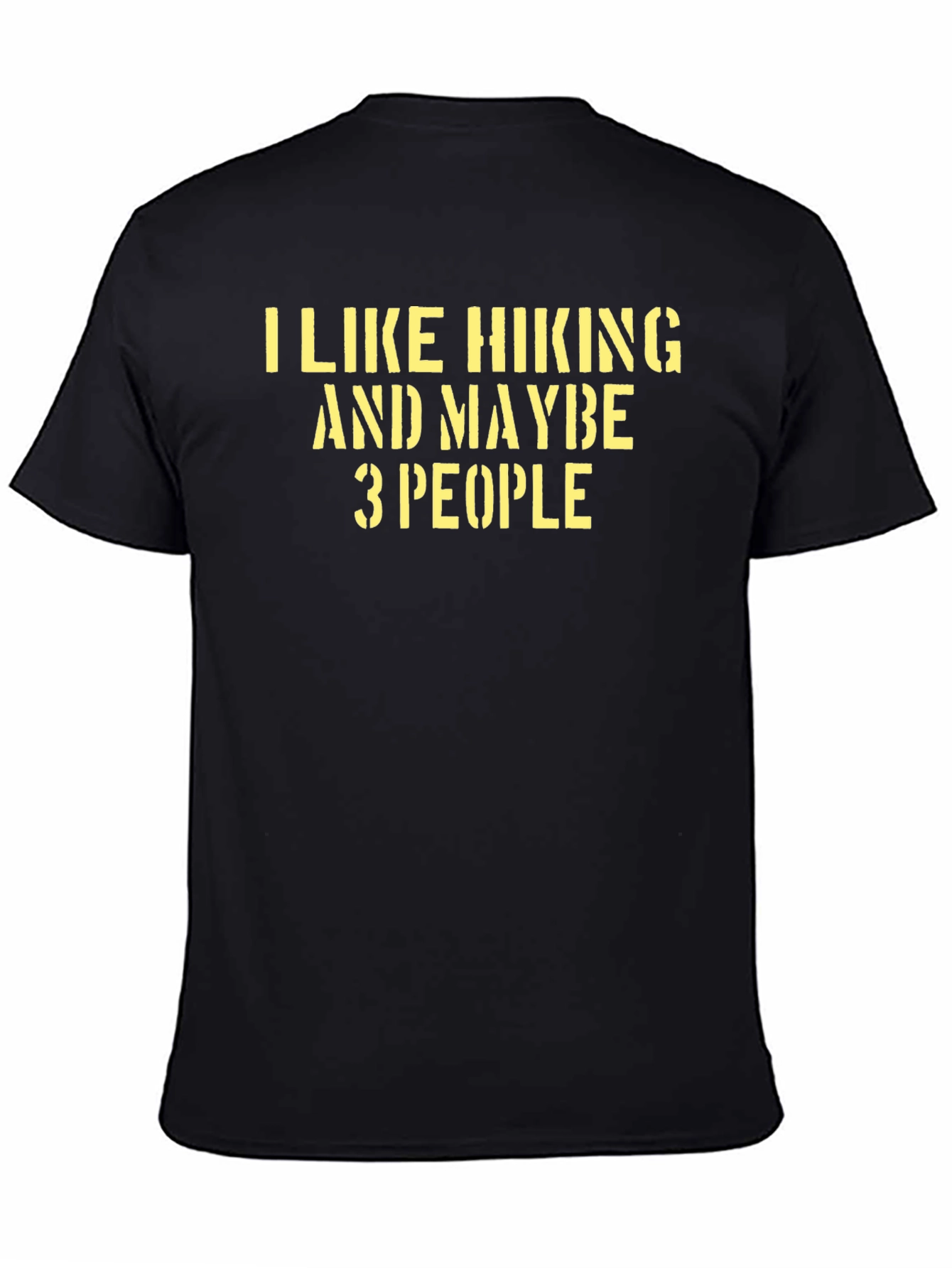 I Like Hiking and Maybe 3 People T-Shirt