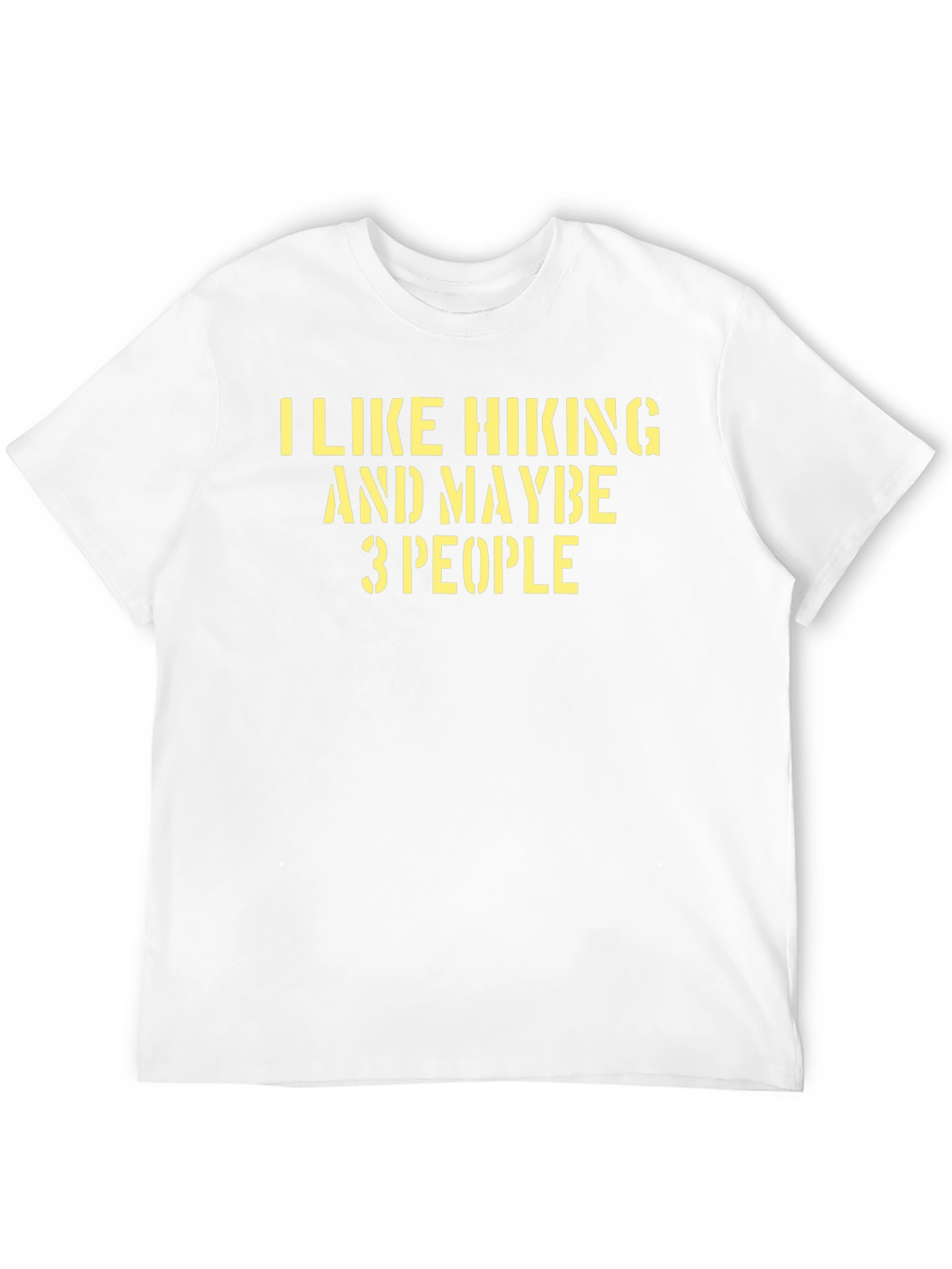 I Like Hiking and Maybe 3 People T-Shirt