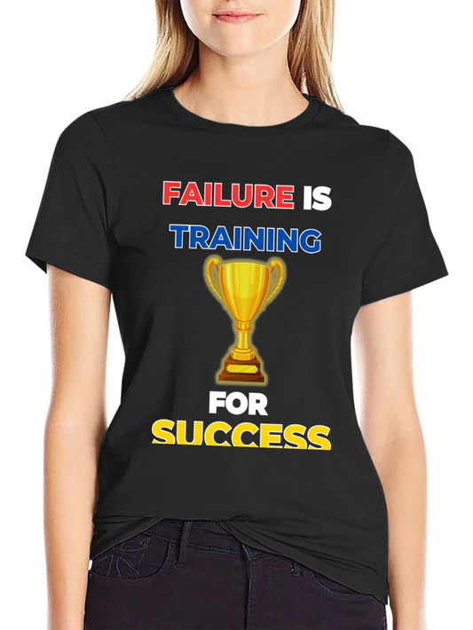 Failure is Training for Success Graphic Tee