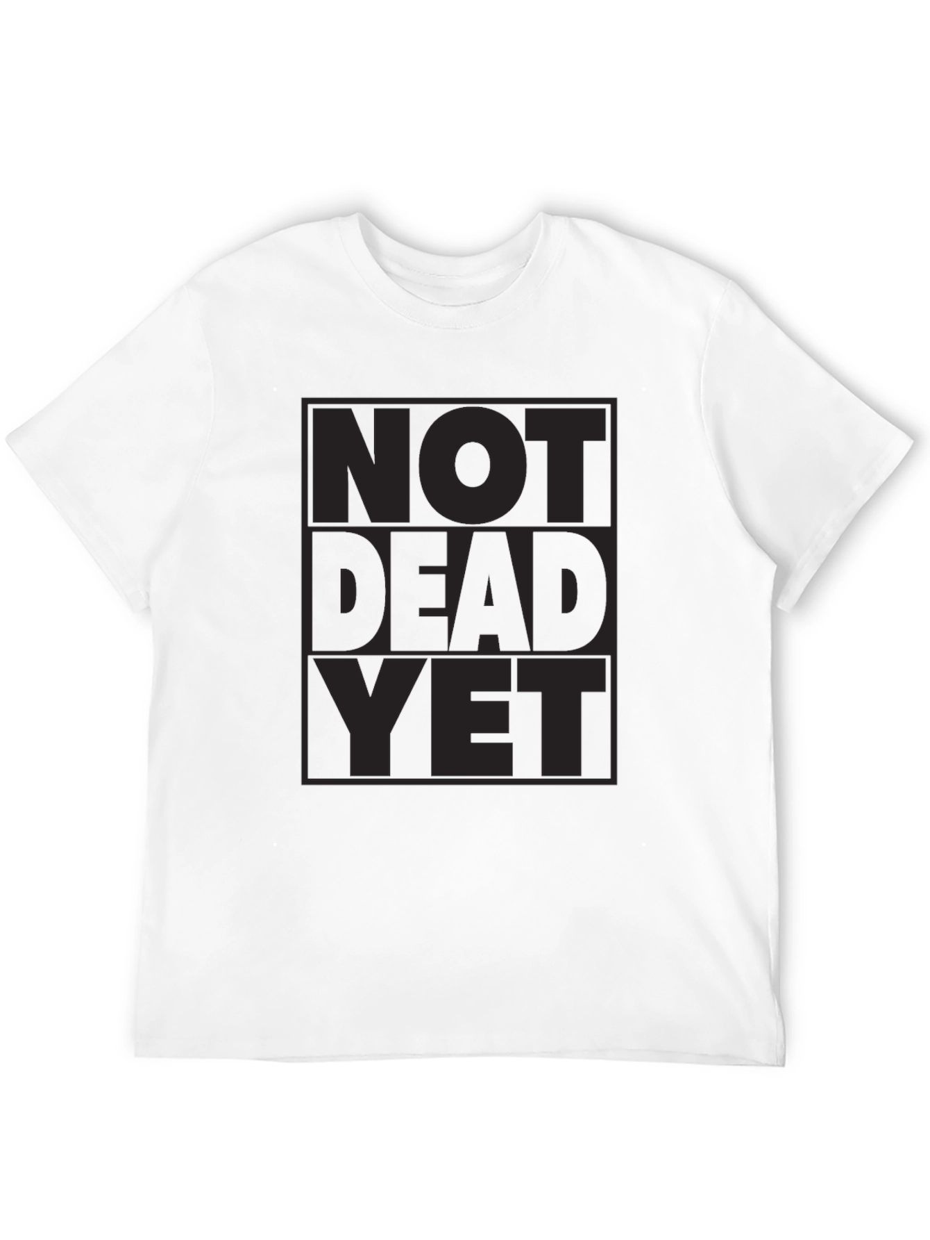 Not Dead Yet Graphic Tee - Black Crewneck T-Shirt
