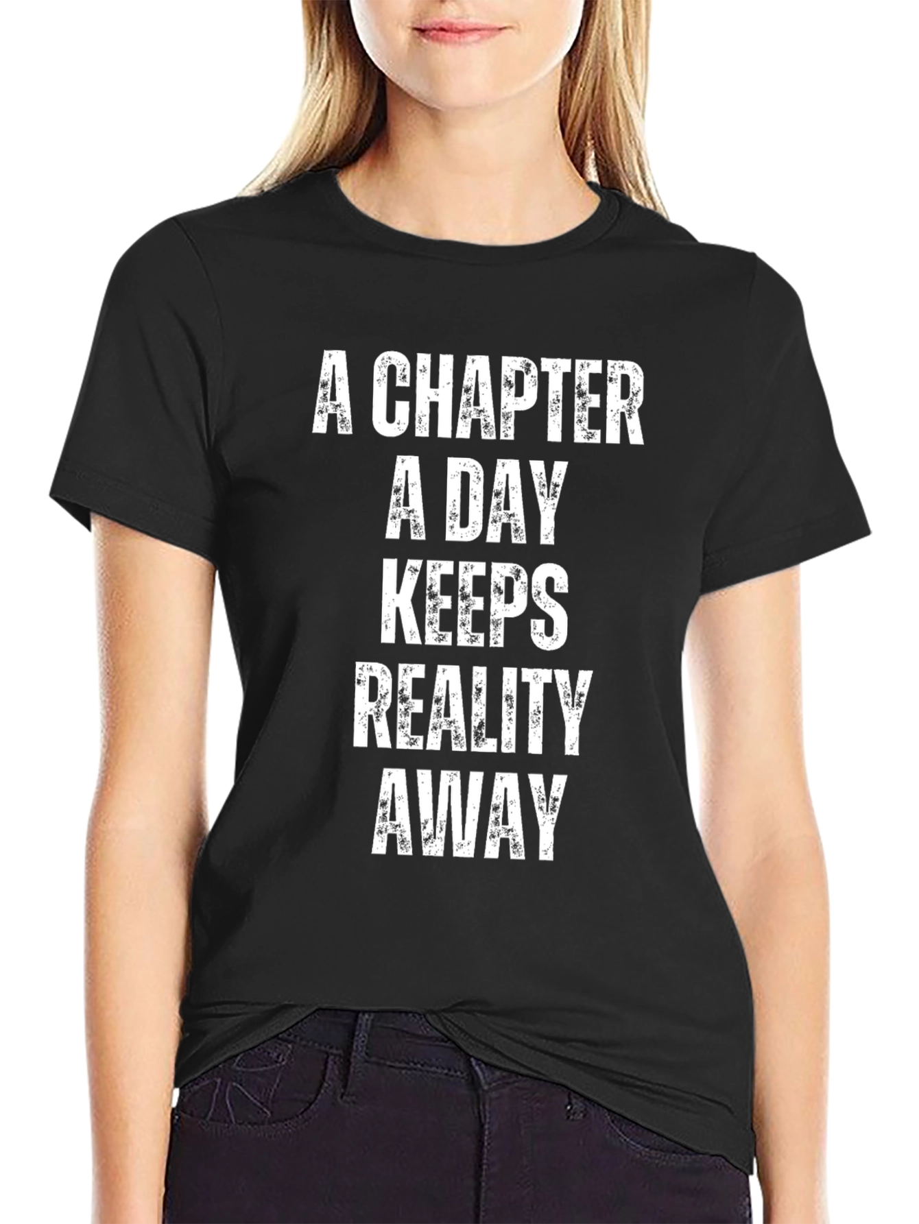 Chapter A Day Keeps Reality Away T-Shirt