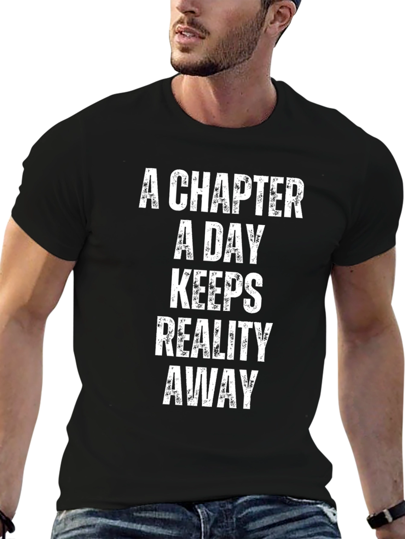 Chapter A Day Keeps Reality Away T-Shirt