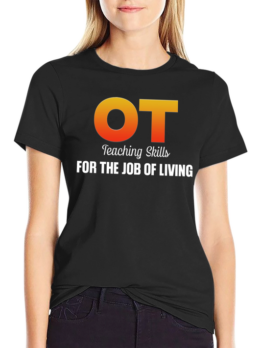 OT Teaching Skills T-Shirt