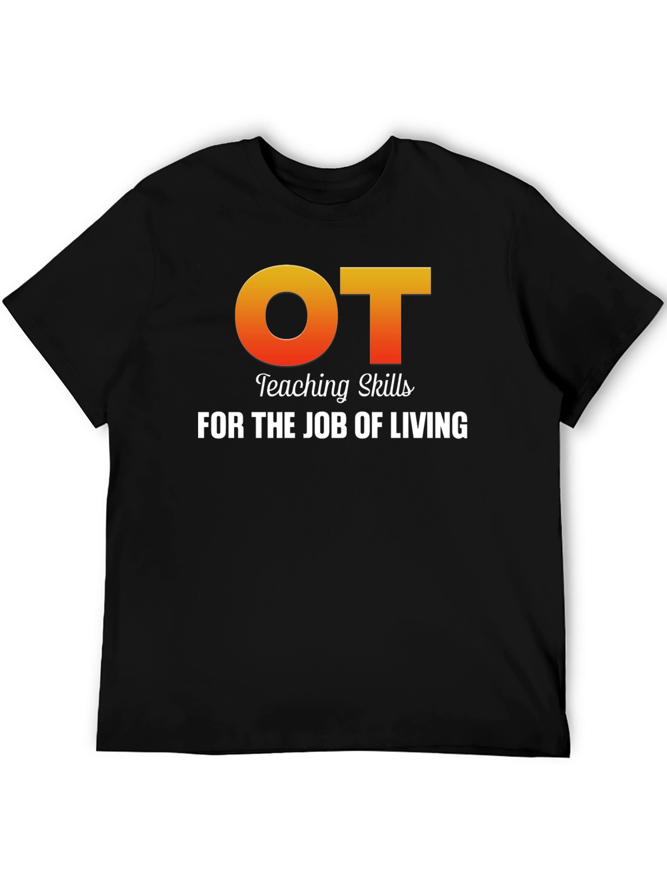 OT Teaching Skills T-Shirt