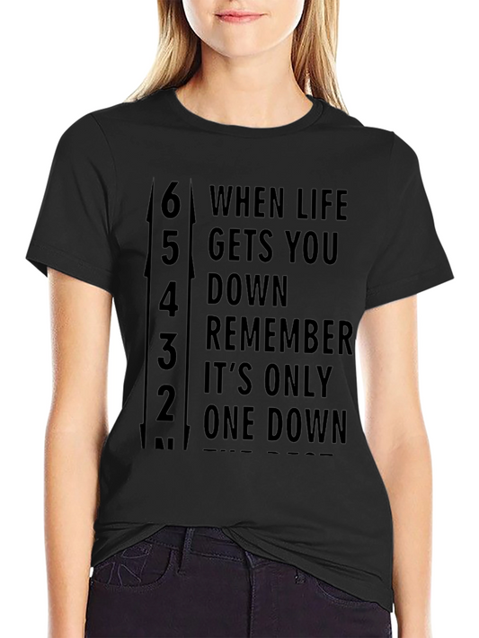 Gear Shift Life T-Shirt - When Life Gets You Down