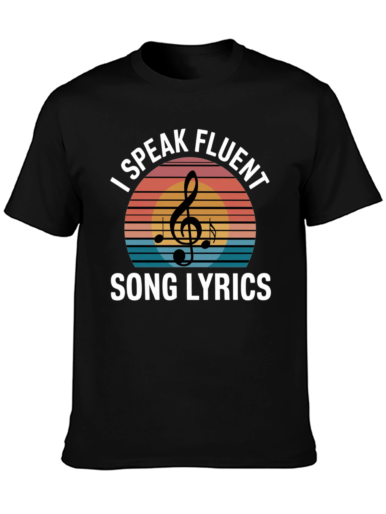 I Speak Fluent Song Lyrics T-Shirt