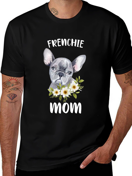 Frenchie Mom T-Shirt - Cute Dog Lover Tee