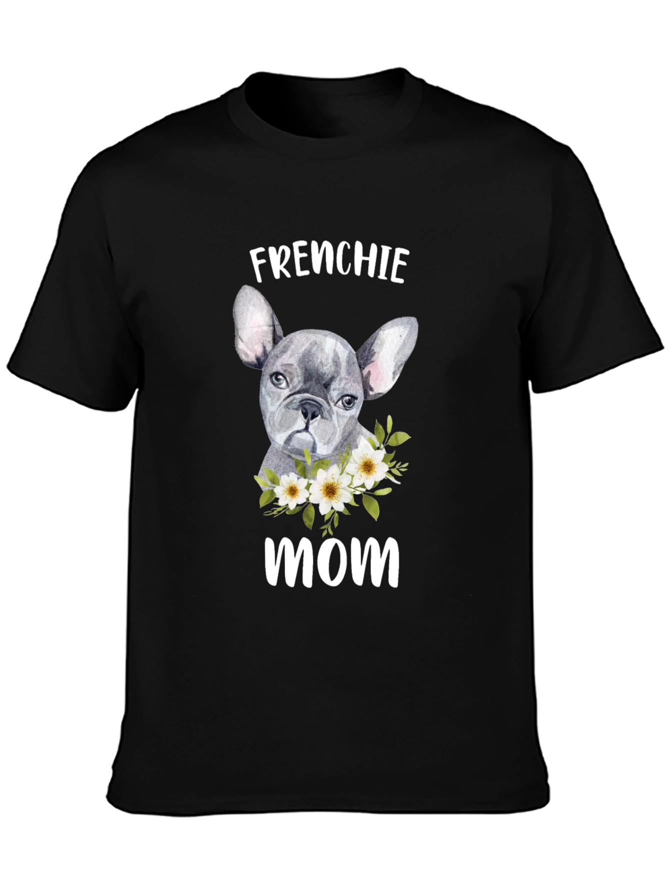 Frenchie Mom T-Shirt - Cute Dog Lover Tee