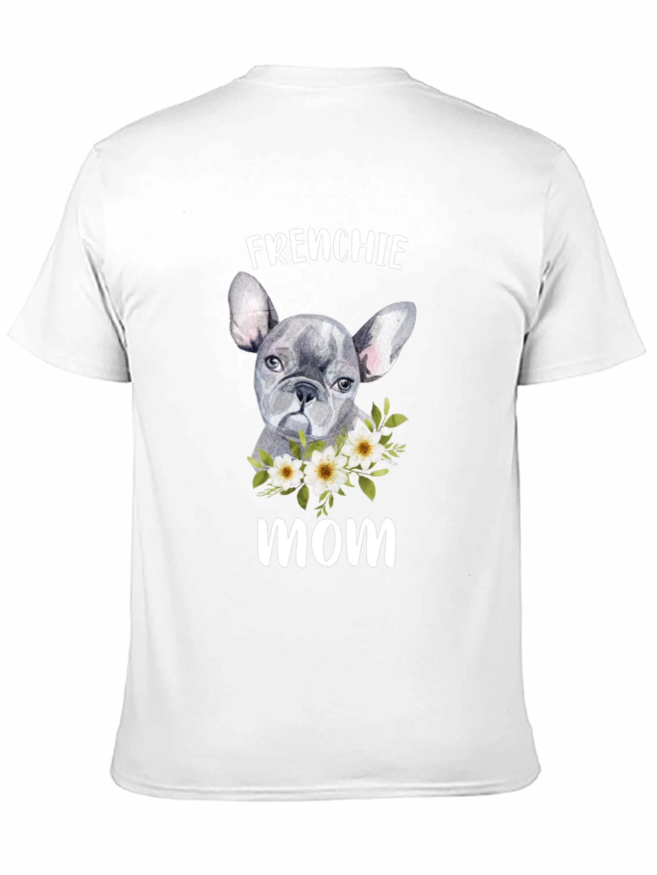 Frenchie Mom T-Shirt - Cute Dog Lover Tee