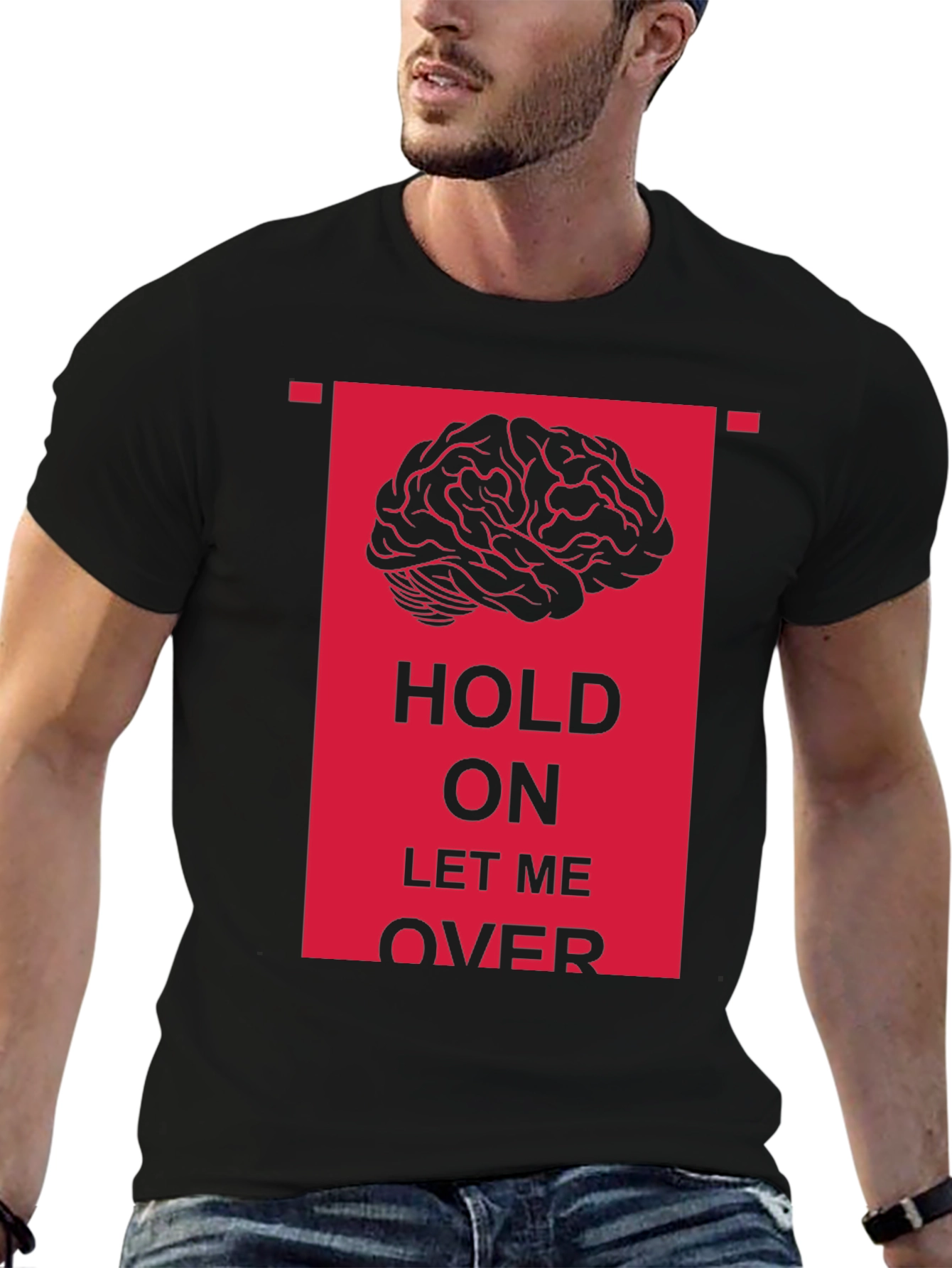 Hold On Let Me Over Graphic Tee