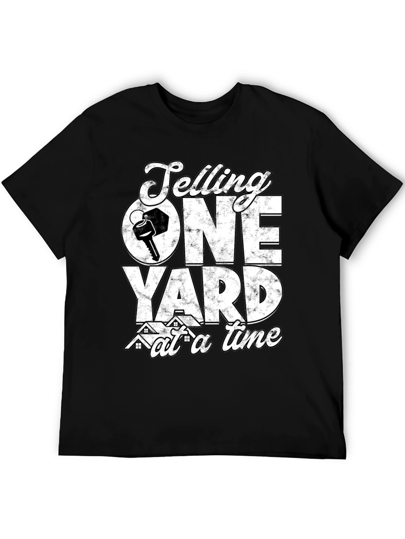 Selling One Yard at a Time Realtor T-Shirt