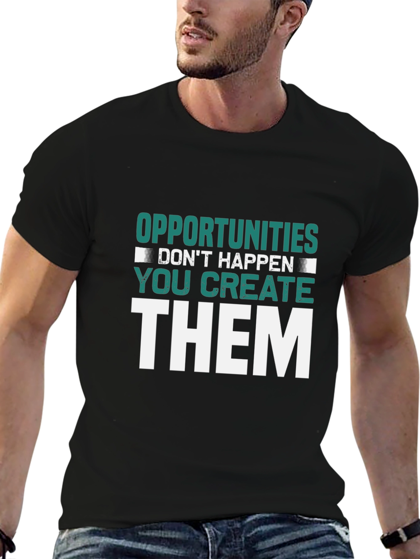 Opportunities You Create Graphic Tee