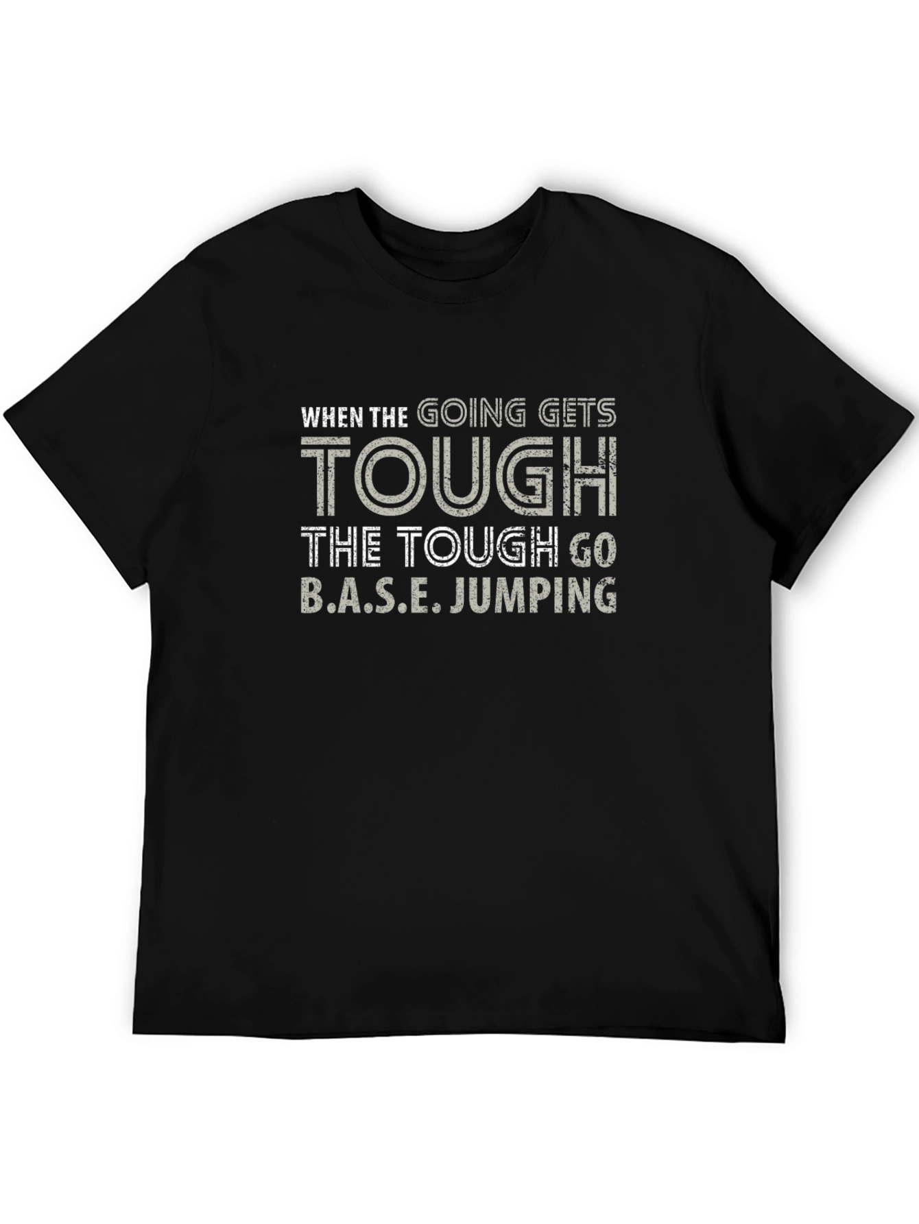 Tough Go BASE Jumping Black T-Shirt