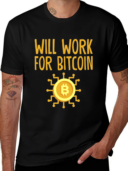 Will Work For Bitcoin Crypto Tee