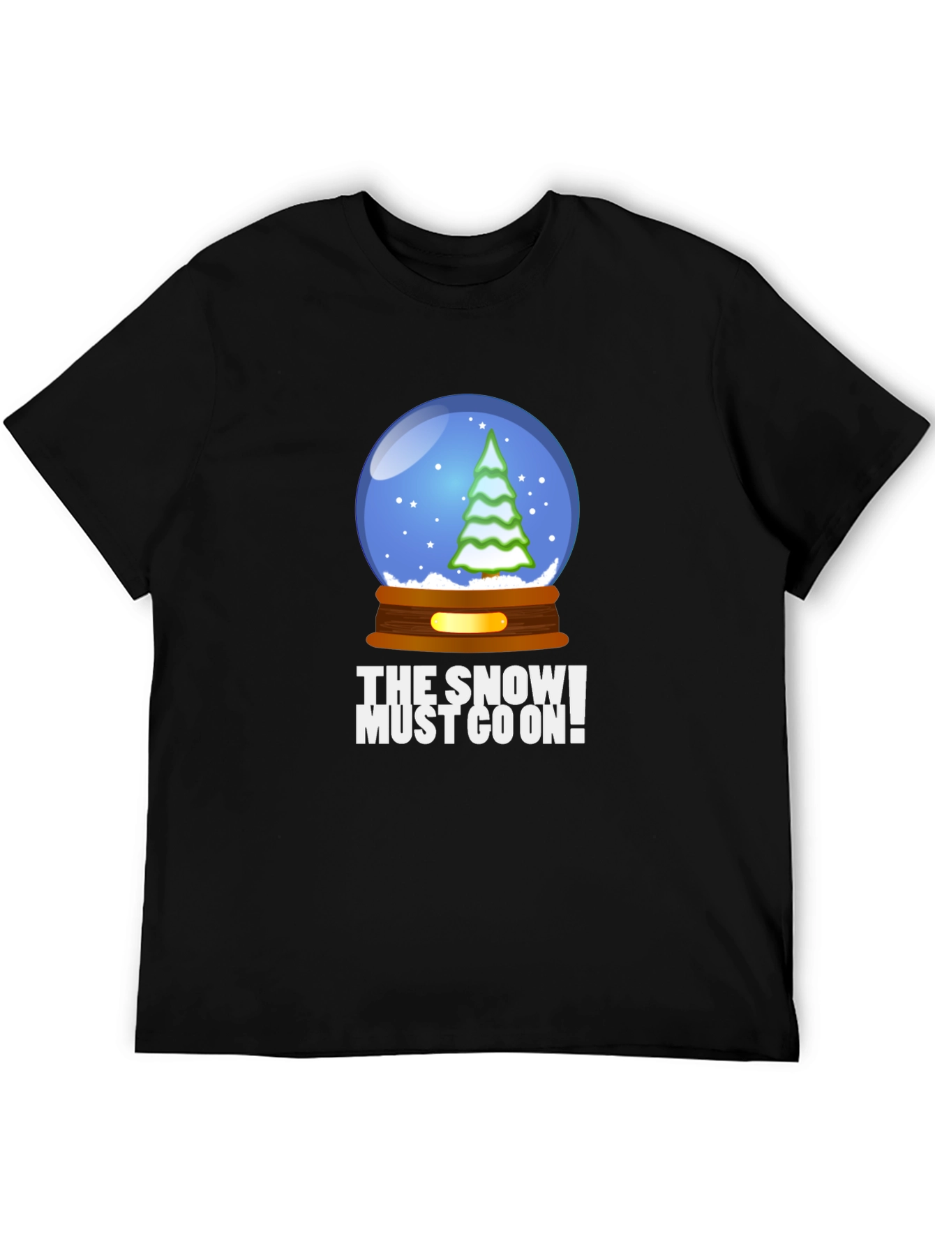 The Snow Must Go On! Graphic Tee
