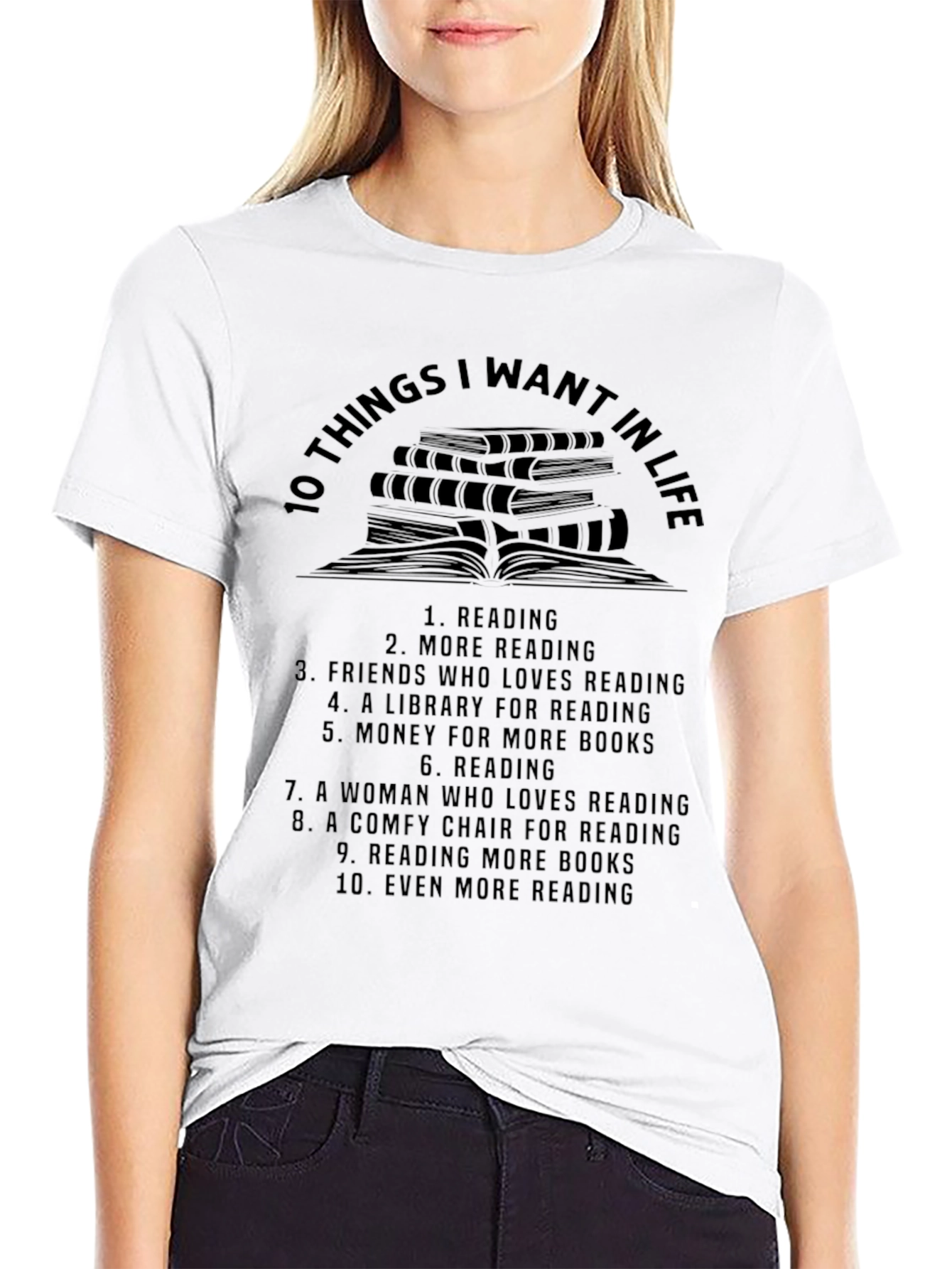 10 Things I Want In Life Reading T-Shirt
