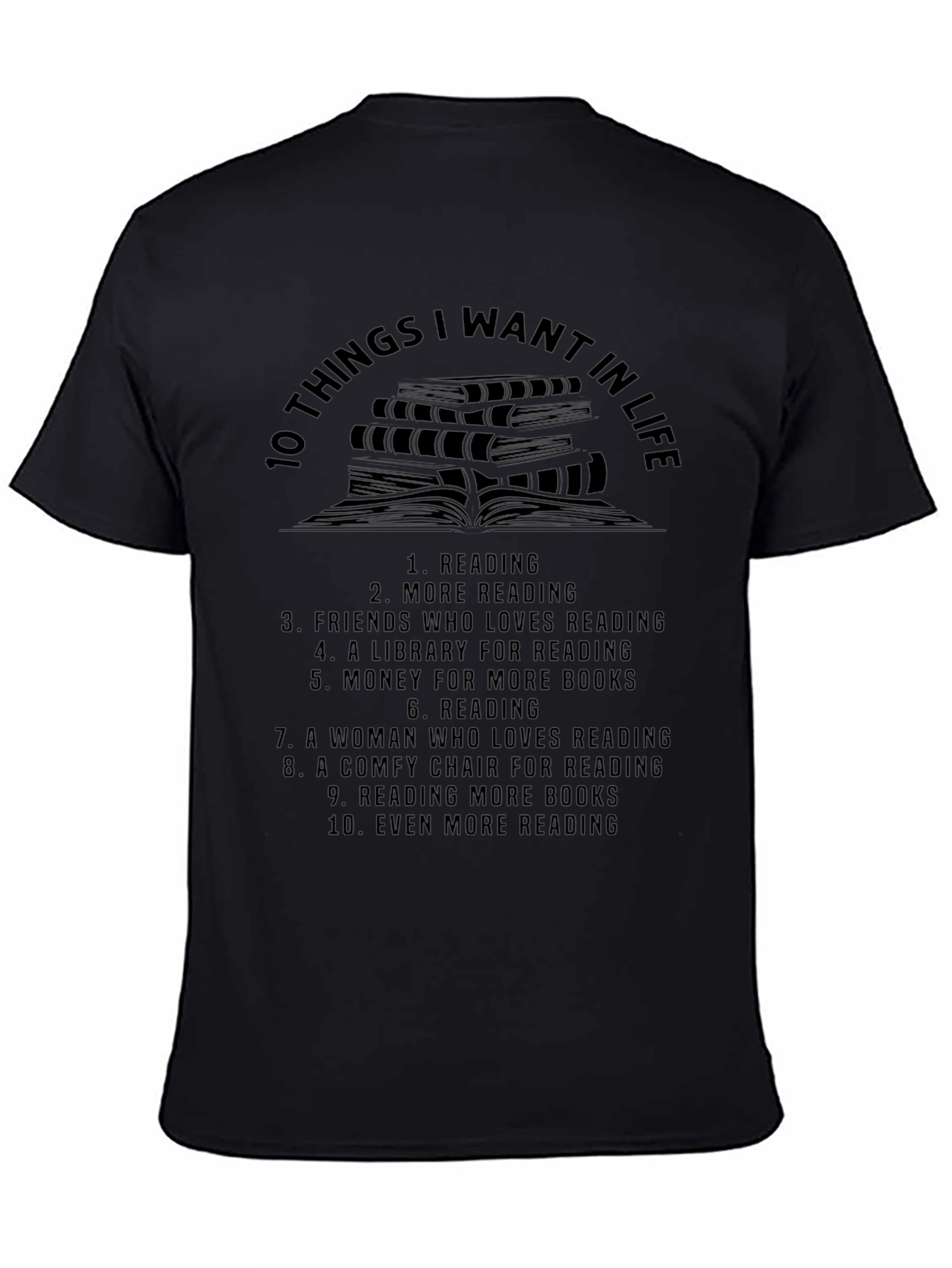 10 Things I Want In Life Reading T-Shirt