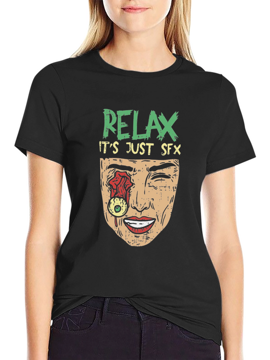 Relax Its Just SFX Horror Graphic T-Shirt
