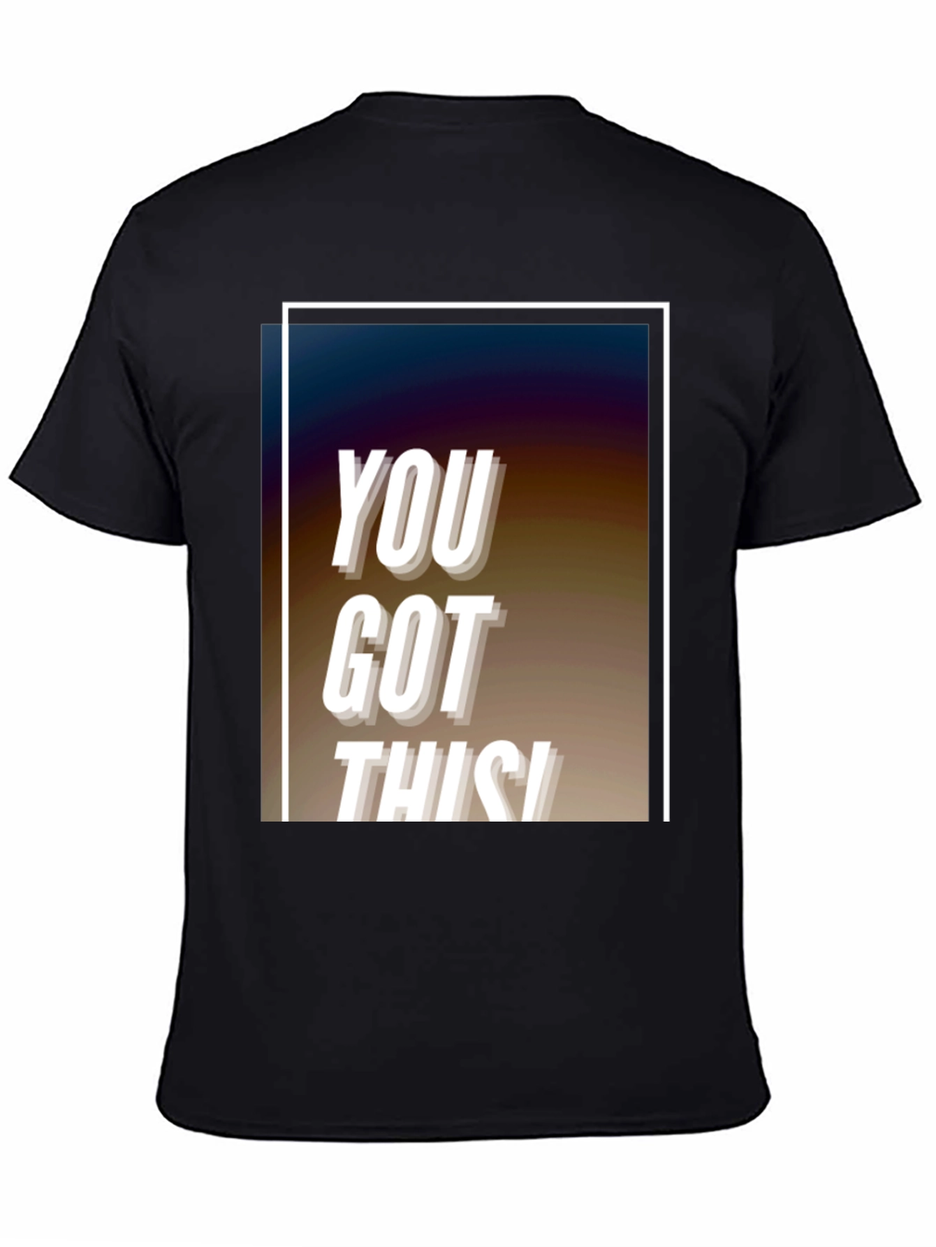You Got This! Graphic Black T-Shirt