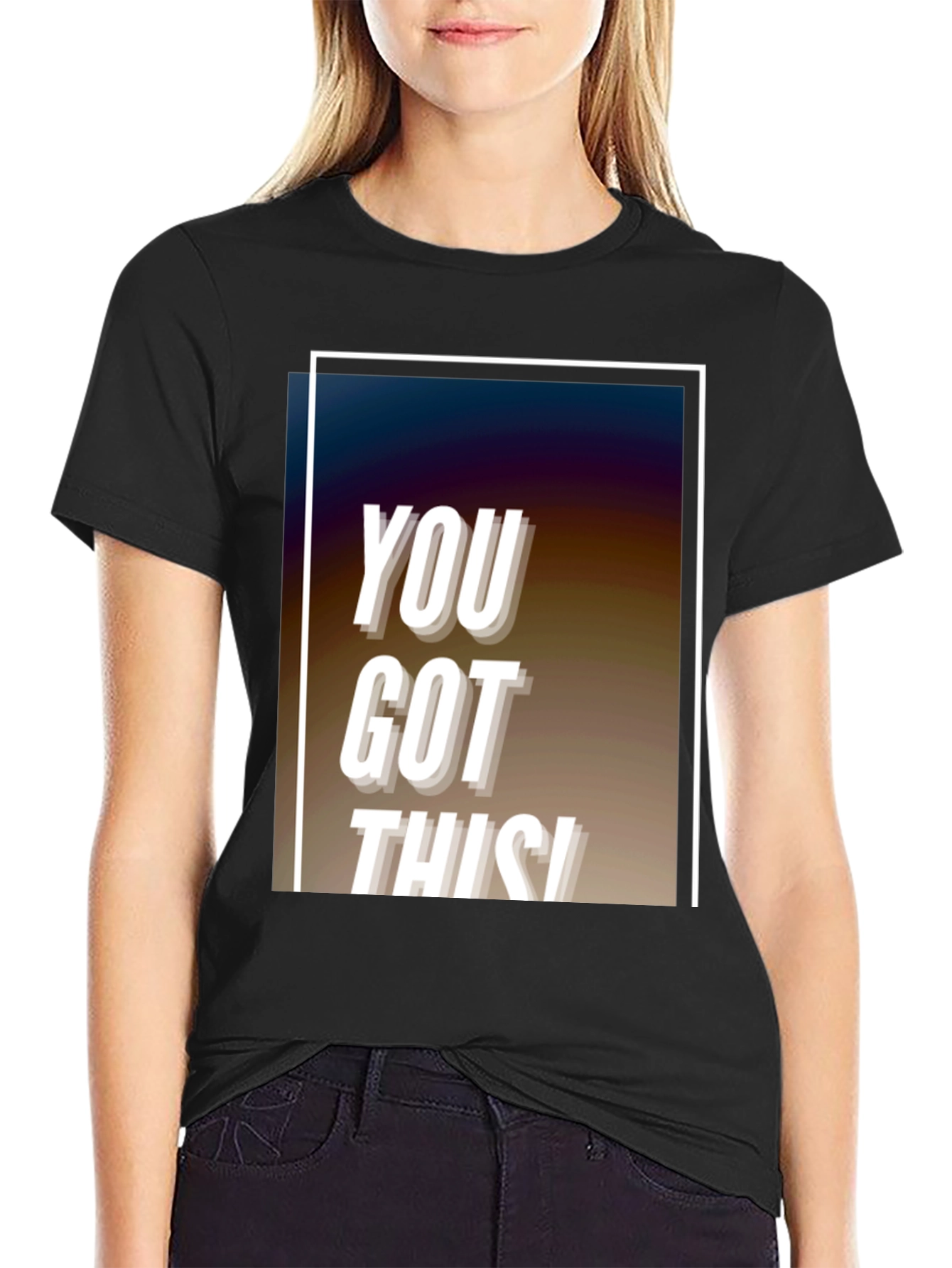 You Got This! Graphic Black T-Shirt